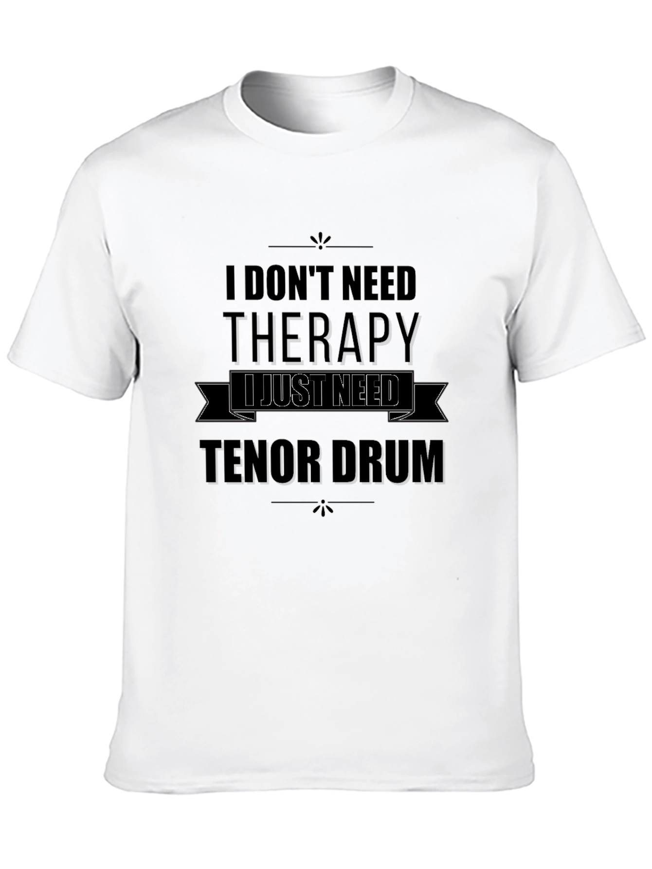 Tenor Drum Therapy T-Shirt - Music Lover Tee