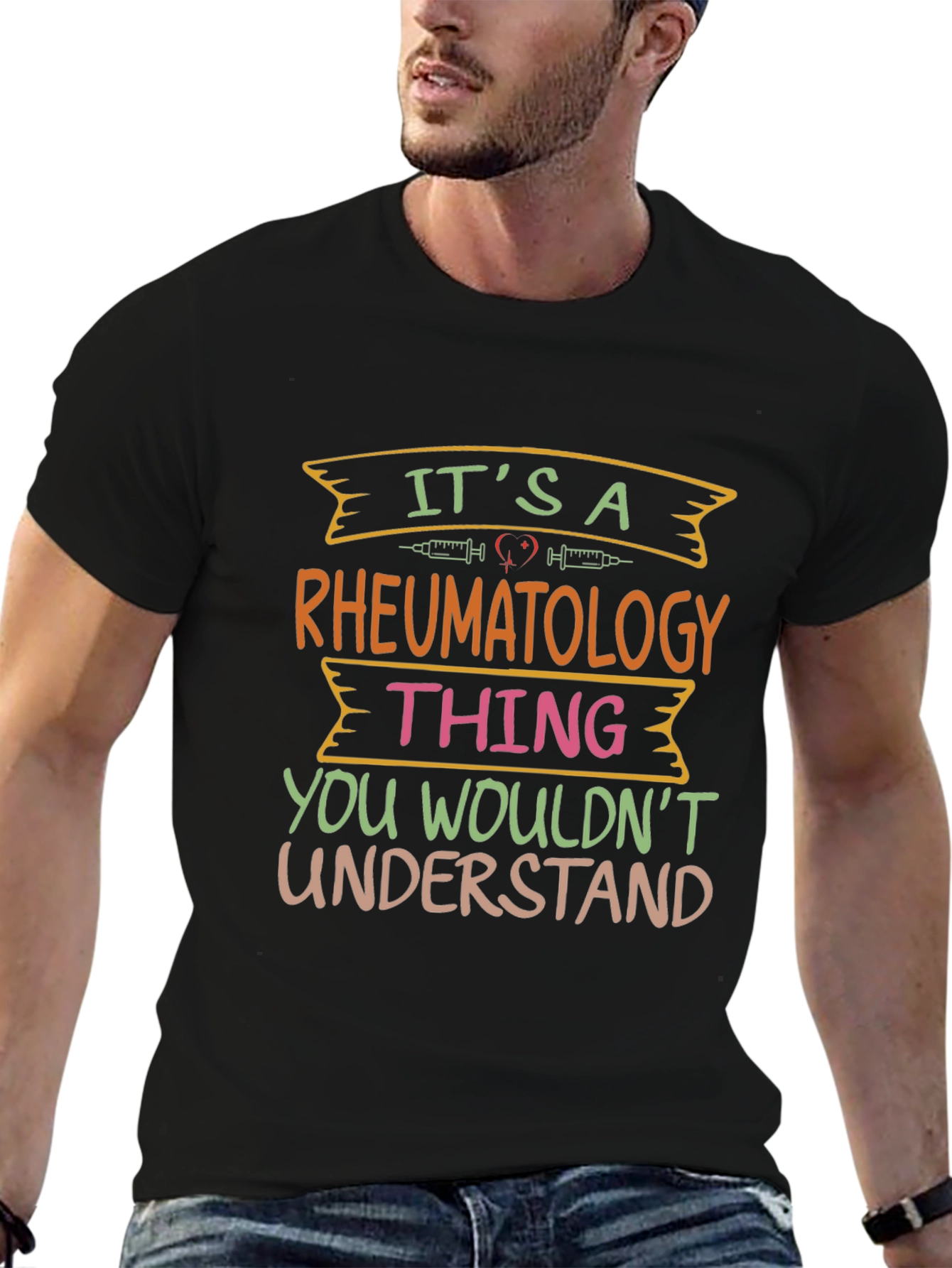 Rheumatology Thing T-Shirt - You Wouldnt Understand