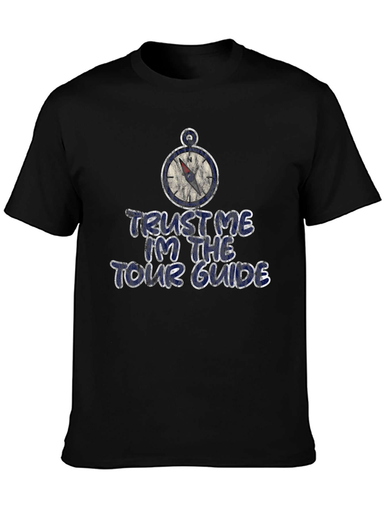 Trust Me Im the Tour Guide T-Shirt