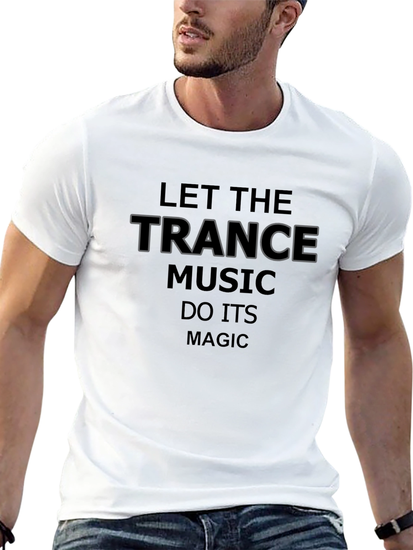 Let The Trance Music Do Its Magic T-Shirt