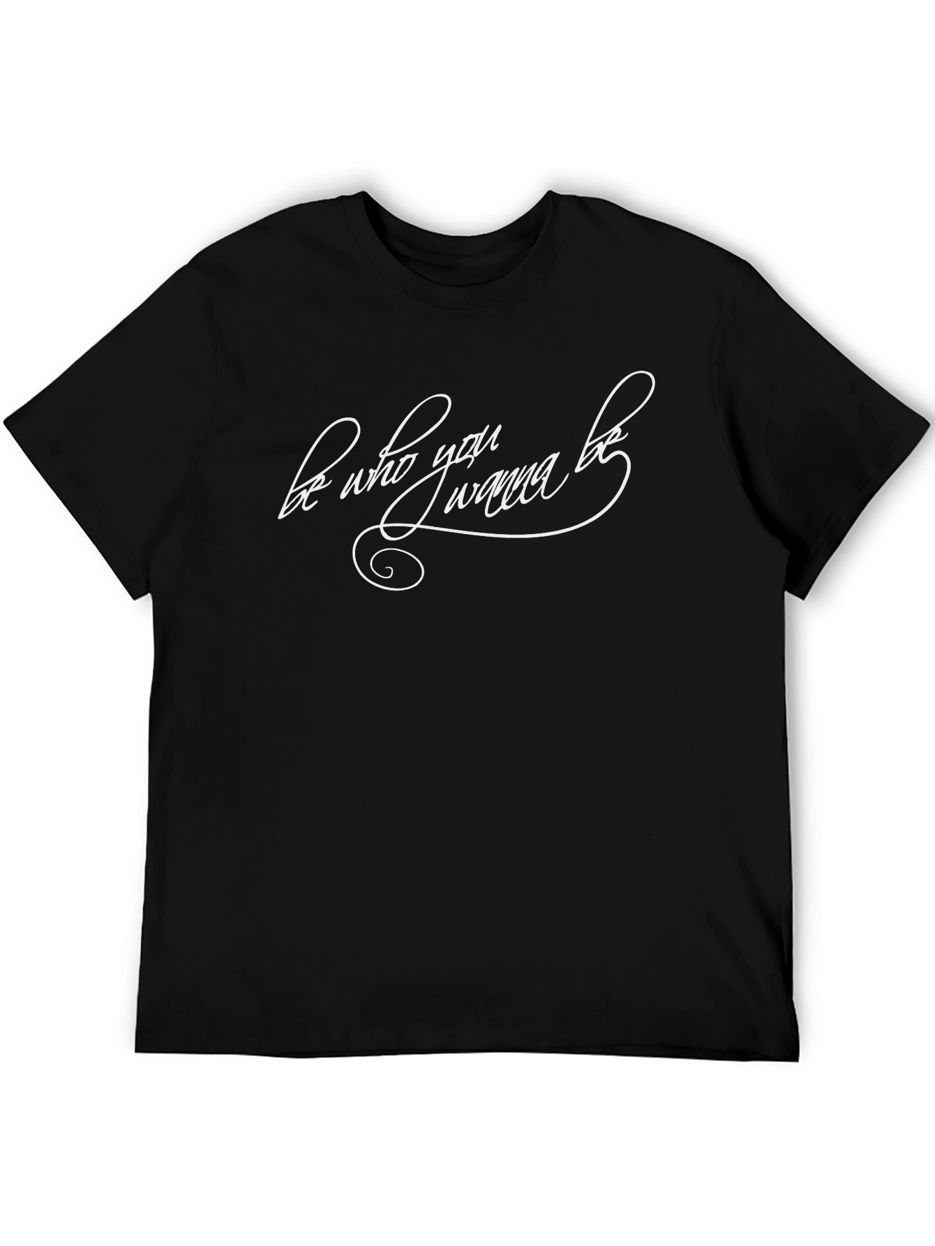 Be Who You Wanna Be Black Graphic Tee