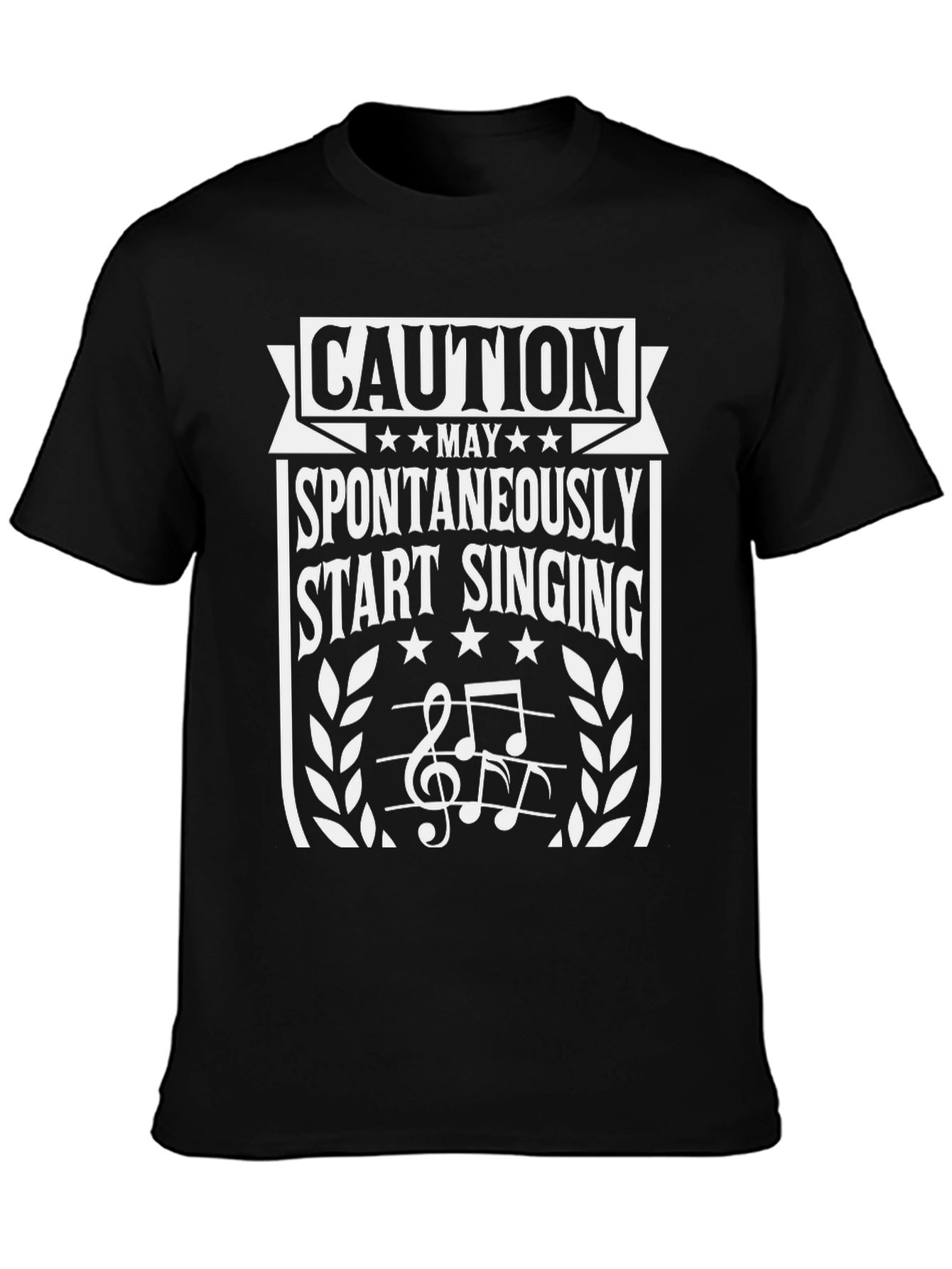 Caution May Spontaneously Start Singing T-Shirt