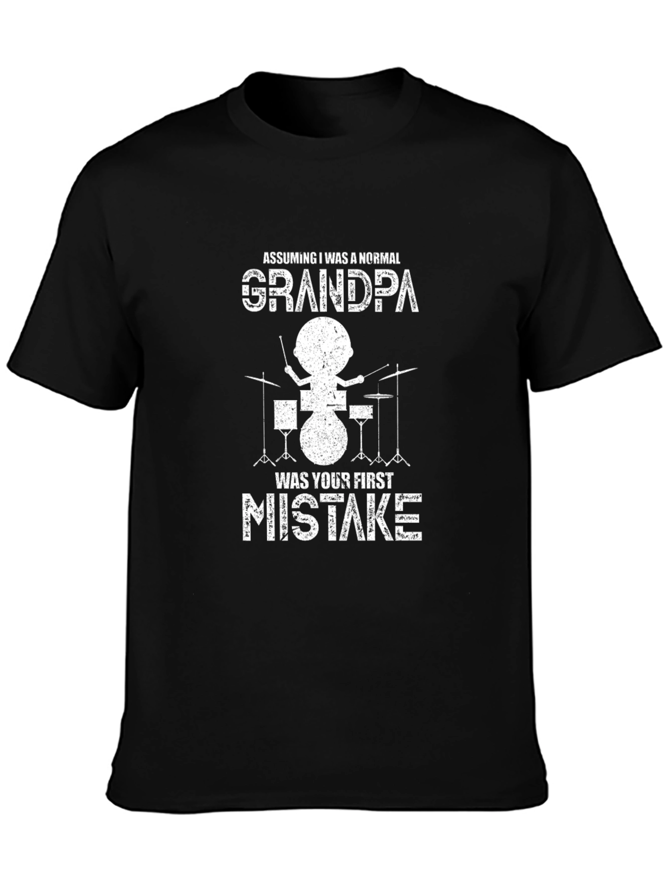 Funny Grandpa Drummer T-Shirt - First Mistake