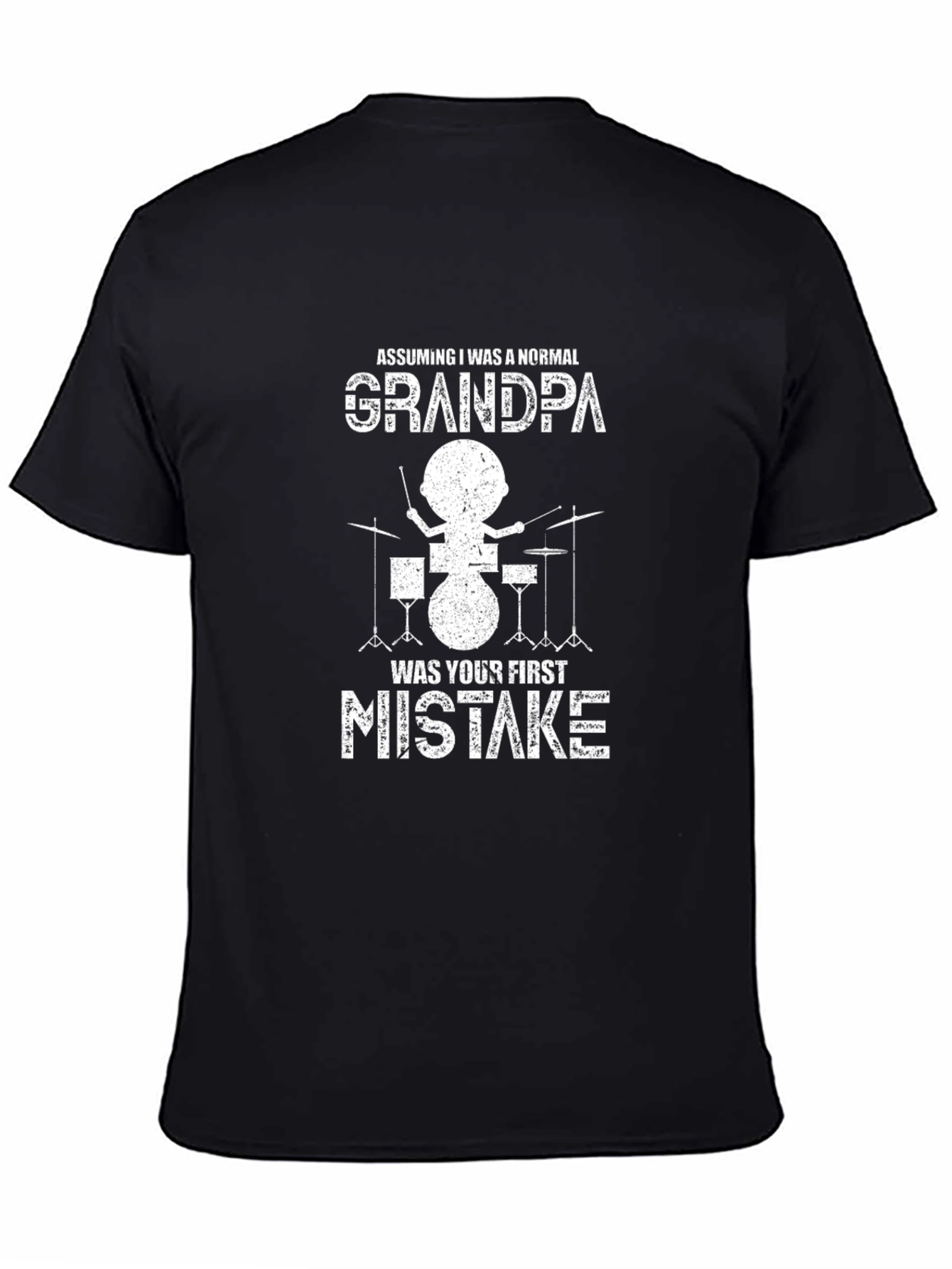 Funny Grandpa Drummer T-Shirt - First Mistake
