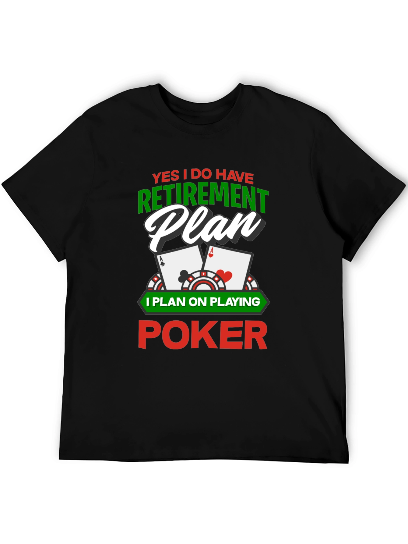 Poker Retirement Plan Graphic T-Shirt