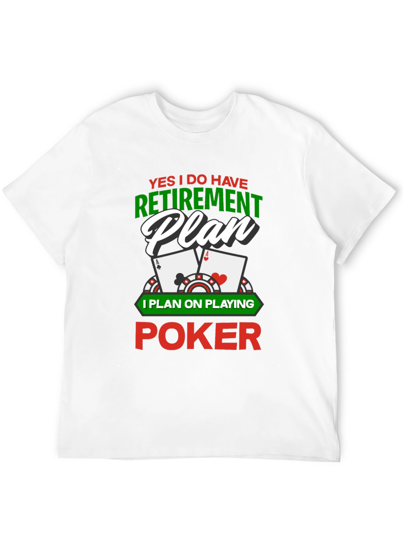 Poker Retirement Plan Graphic T-Shirt