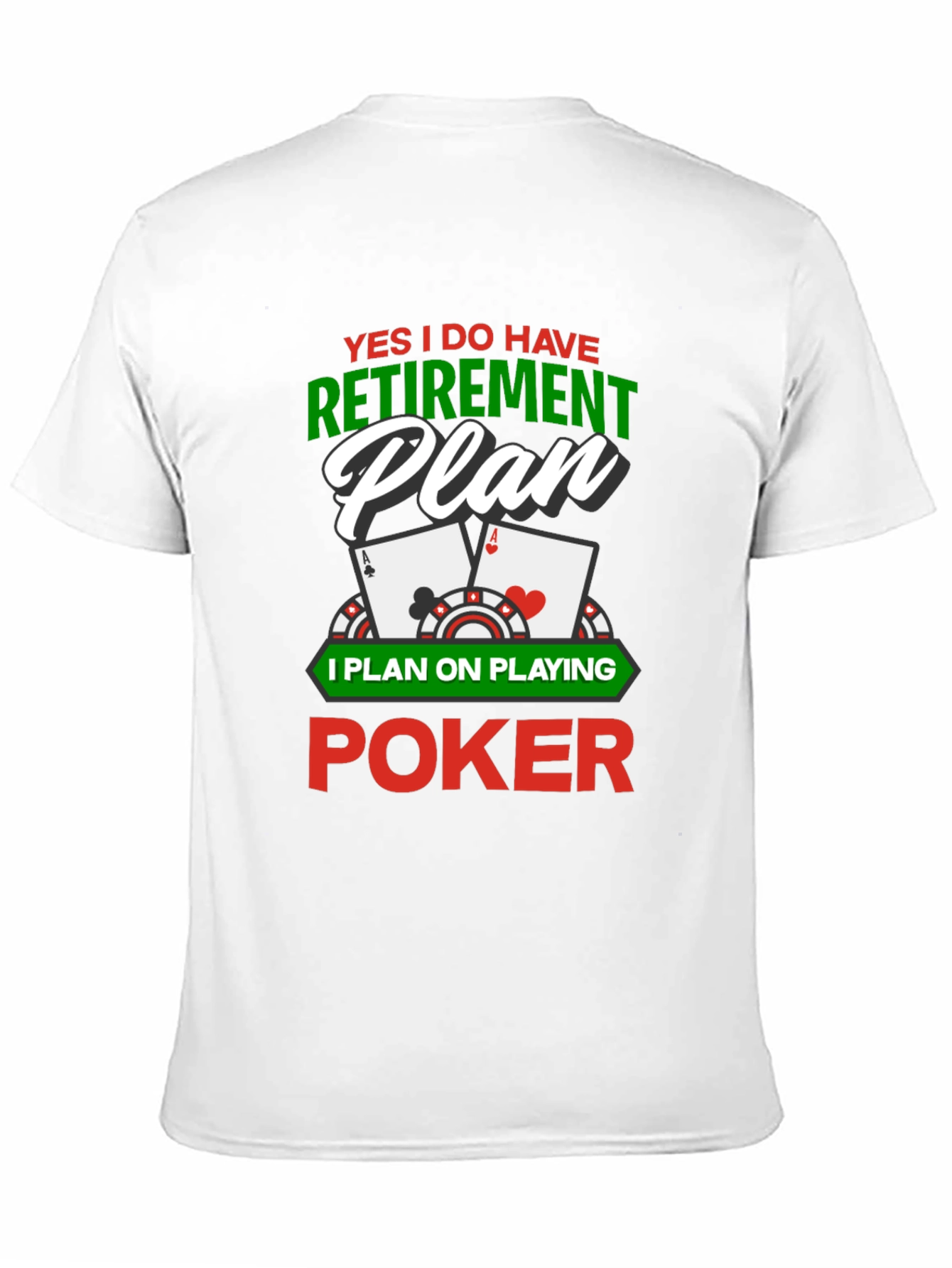 Poker Retirement Plan Graphic T-Shirt