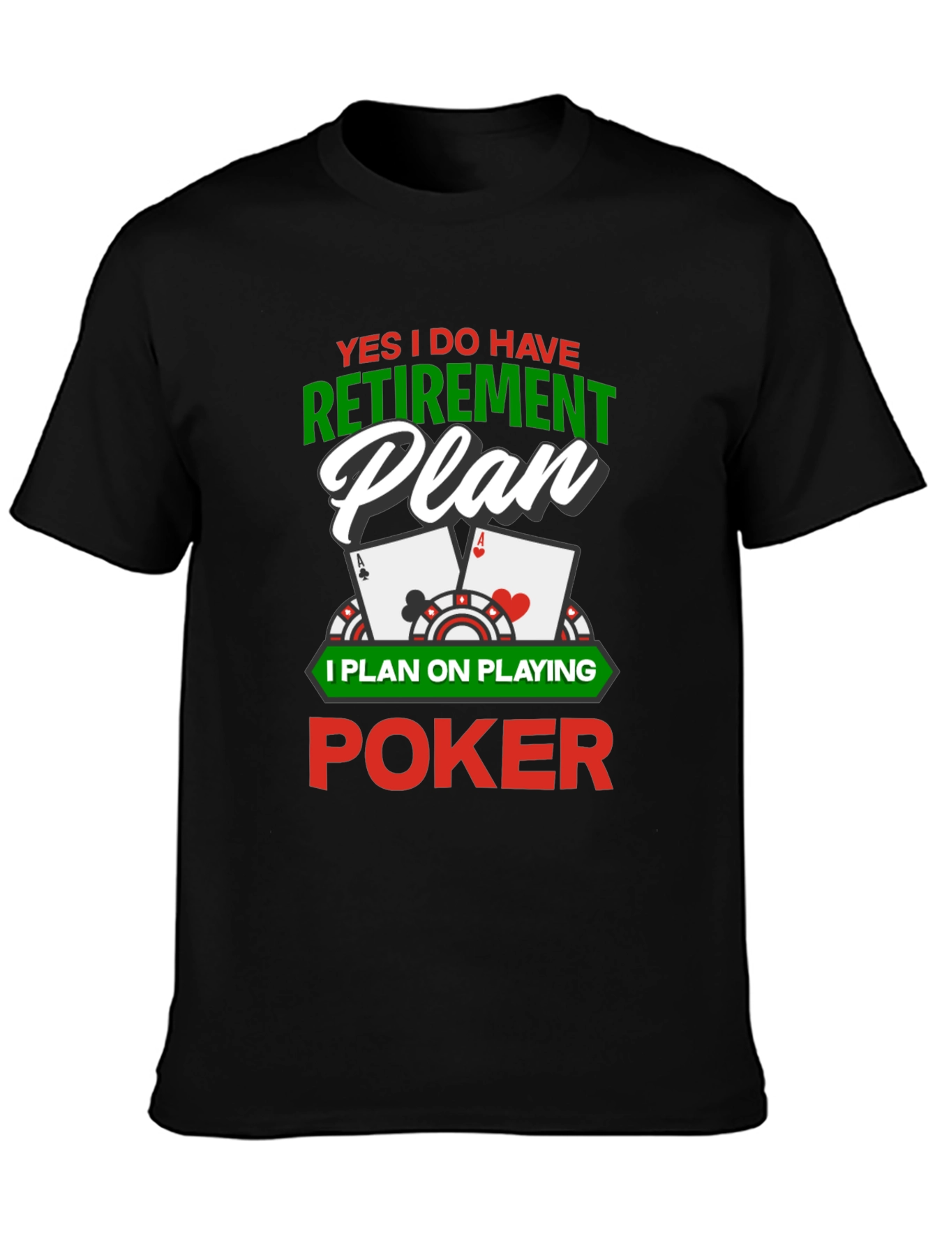 Poker Retirement Plan Graphic T-Shirt