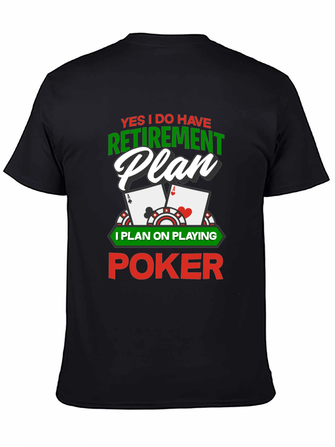 Poker Retirement Plan Graphic T-Shirt