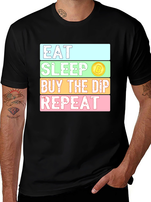 Eat Sleep Buy The Dip Repeat Black T-Shirt