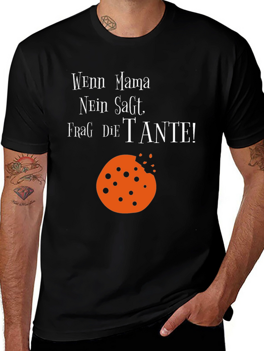 Funny German Auntie Cookie T-Shirt - Wenn Mama Nein Sagt