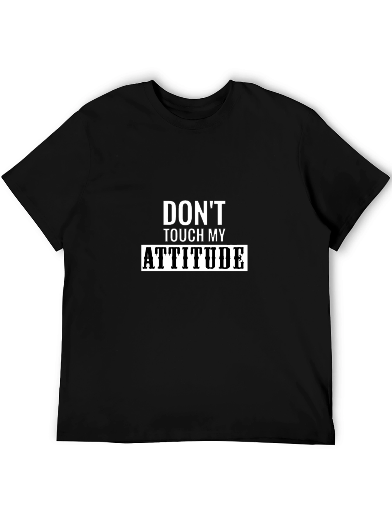 Dont Touch My Attitude Black T-Shirt