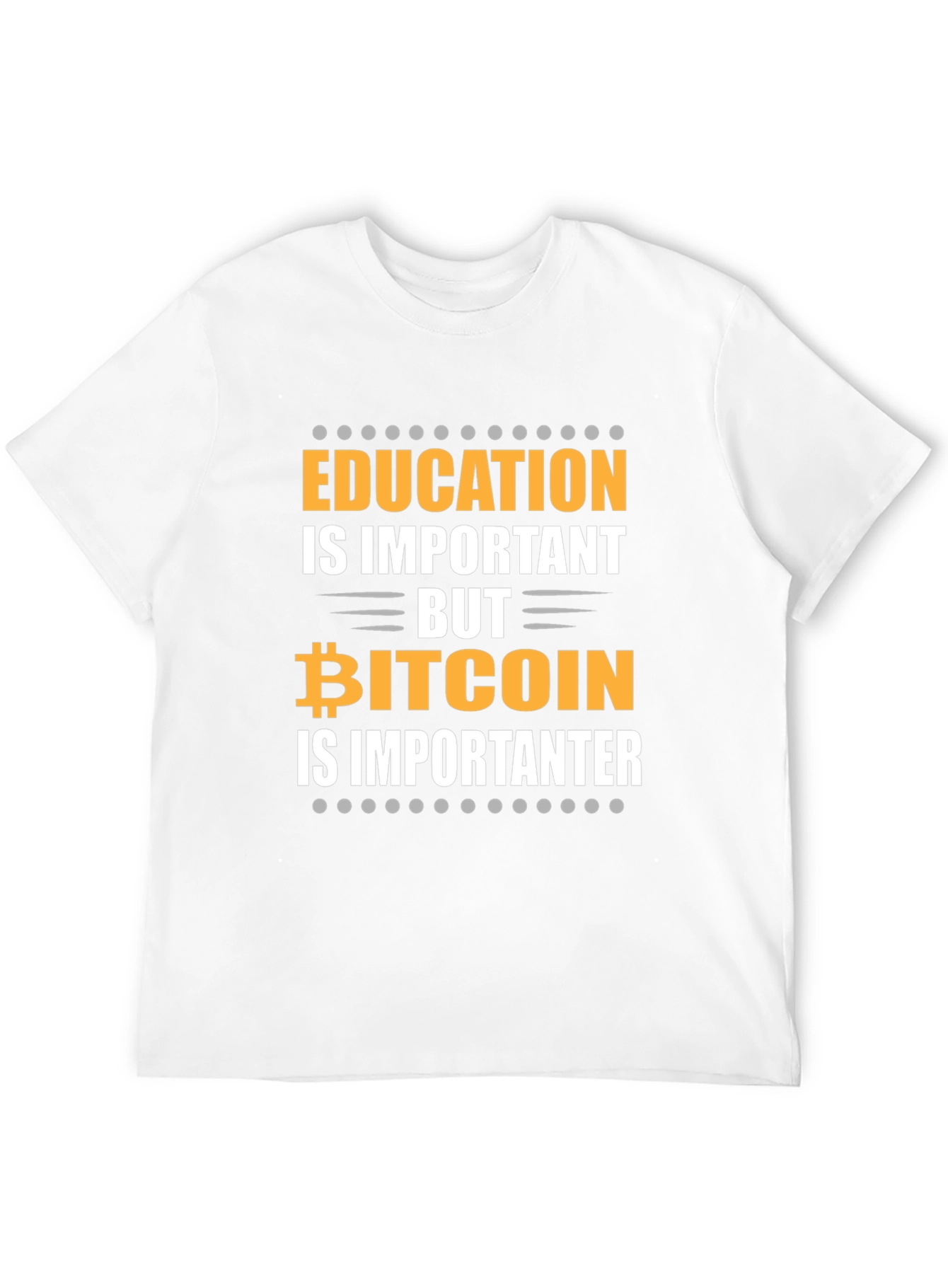 Bitcoin is Importanter Funny Crypto T-Shirt