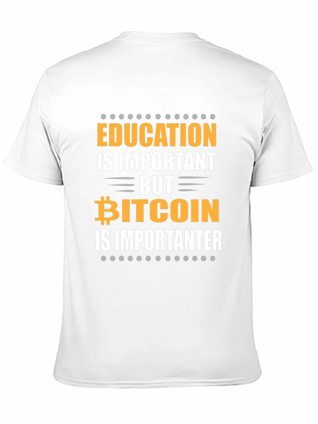 Bitcoin is Importanter Funny Crypto T-Shirt