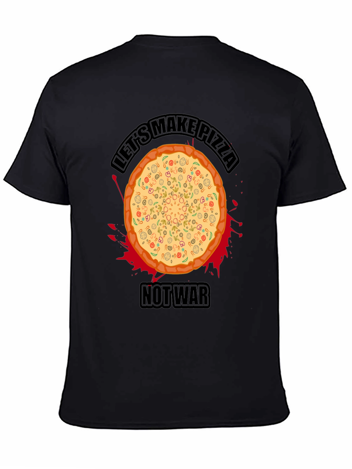 Lets Make Pizza Not War T-Shirt - Black