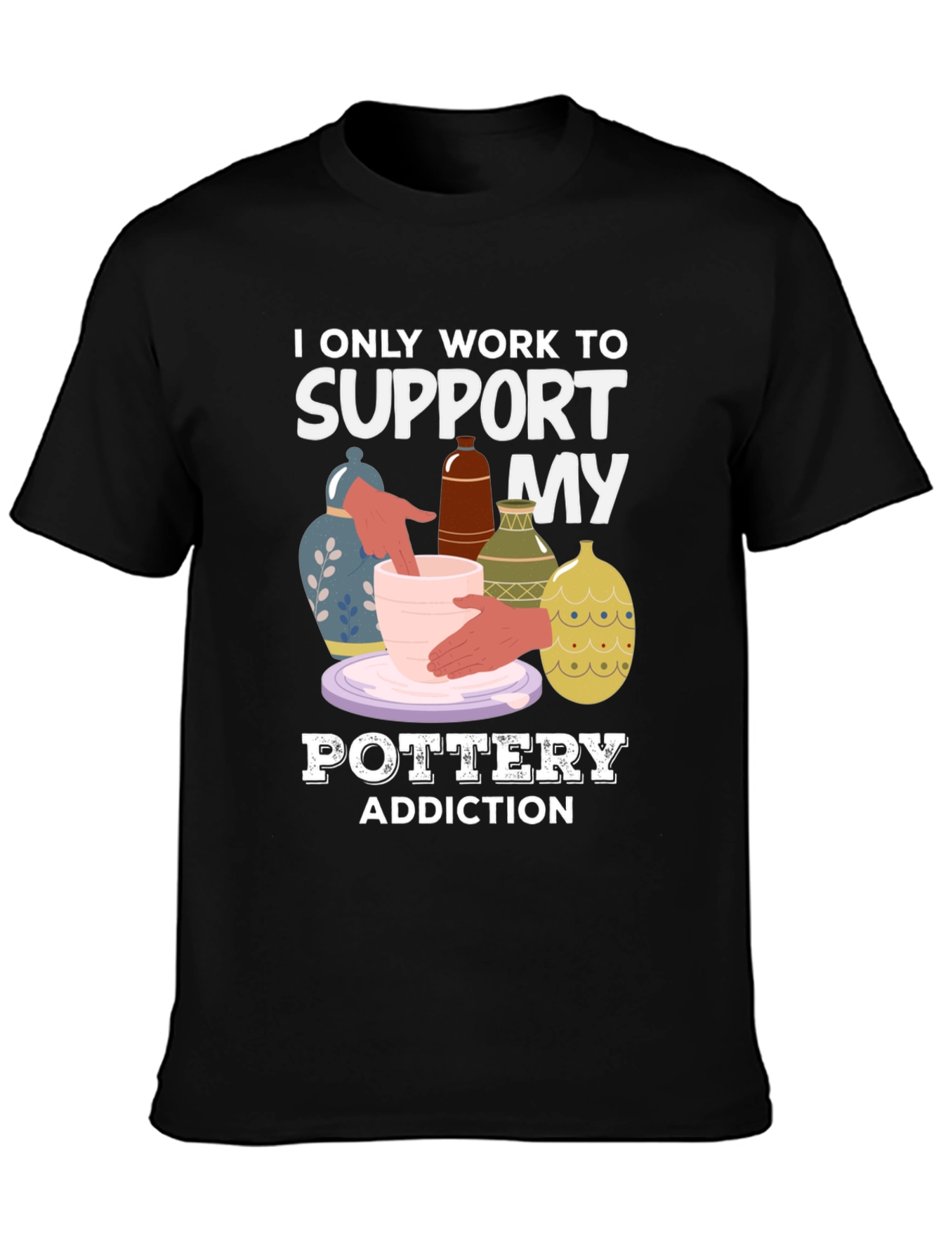 Pottery Addiction T-Shirt