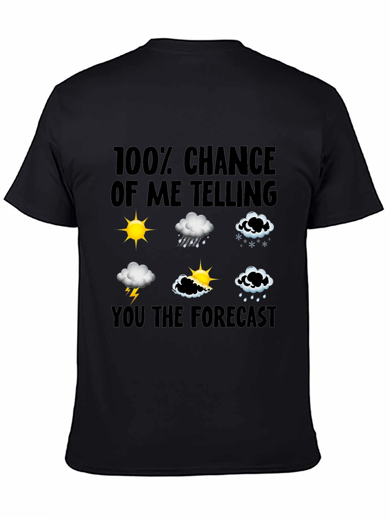 Funny Weather Forecast T-Shirt