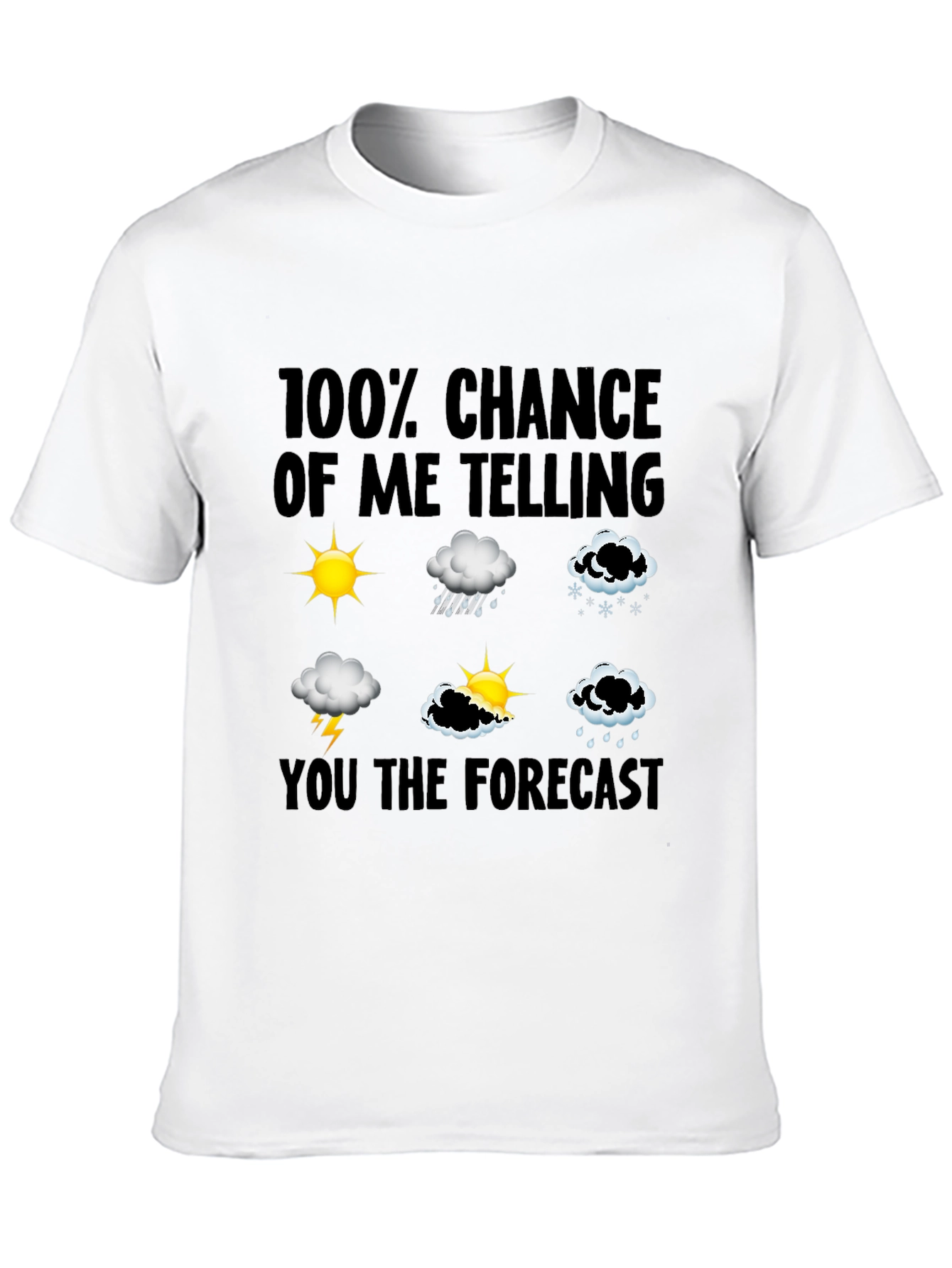 Funny Weather Forecast T-Shirt