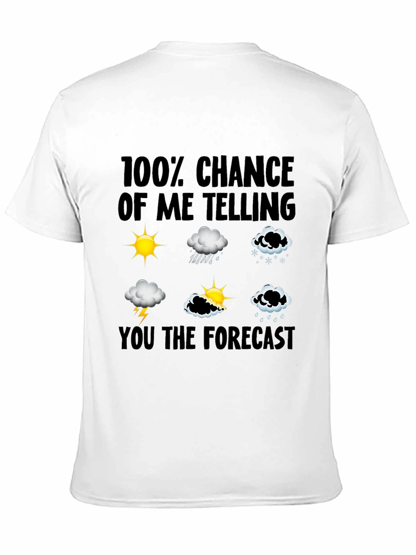 Funny Weather Forecast T-Shirt