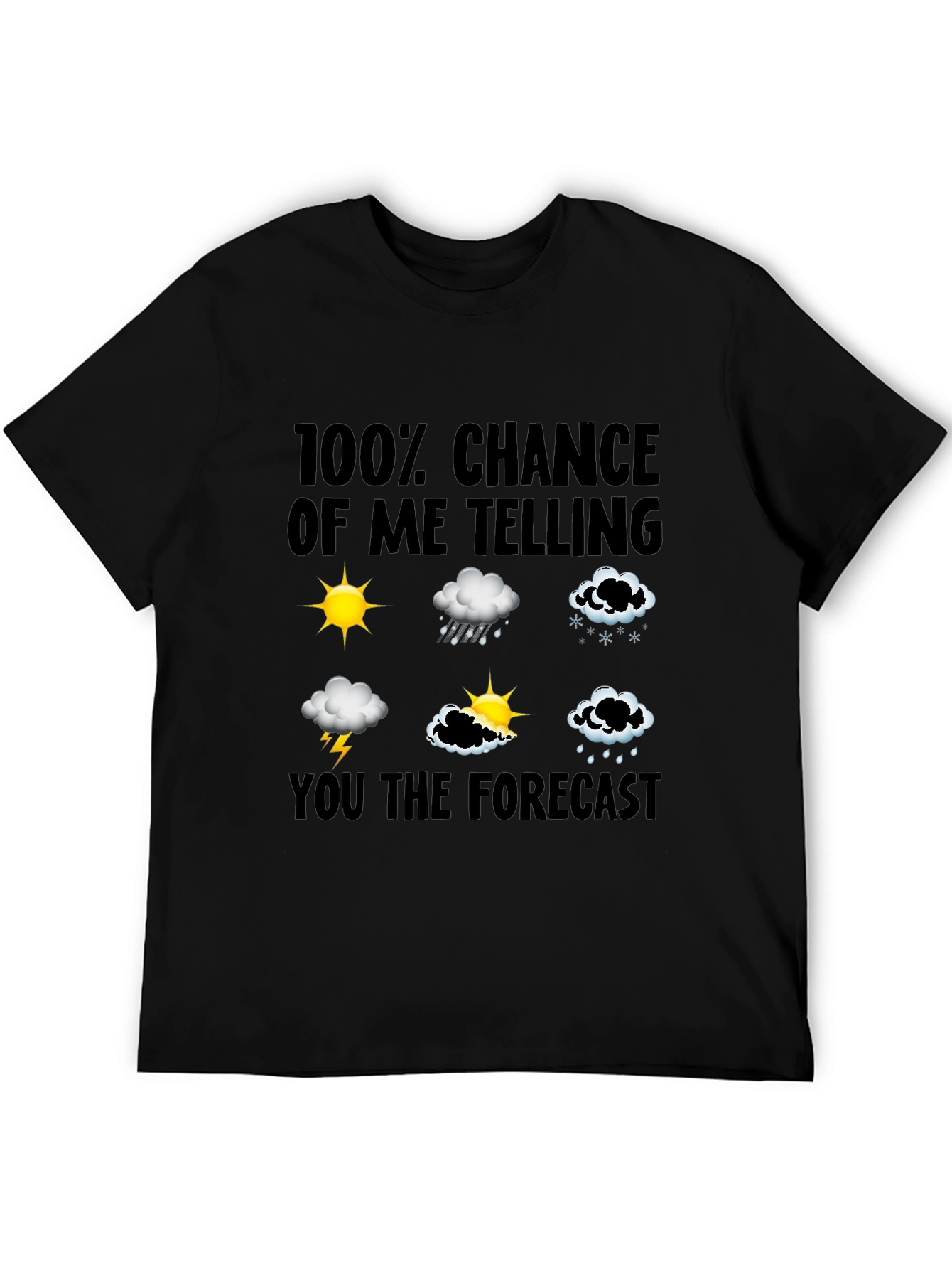 Funny Weather Forecast T-Shirt