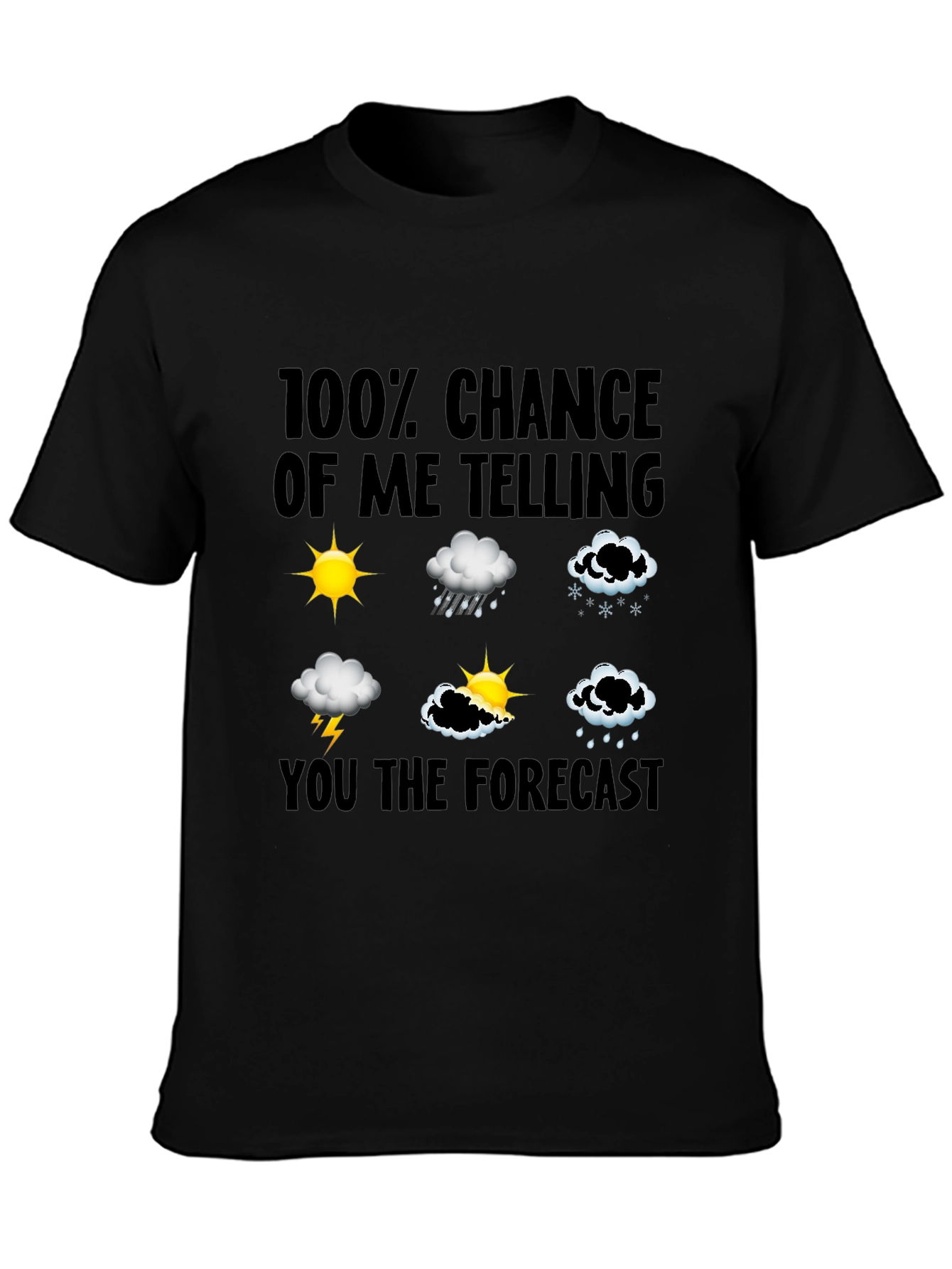 Funny Weather Forecast T-Shirt