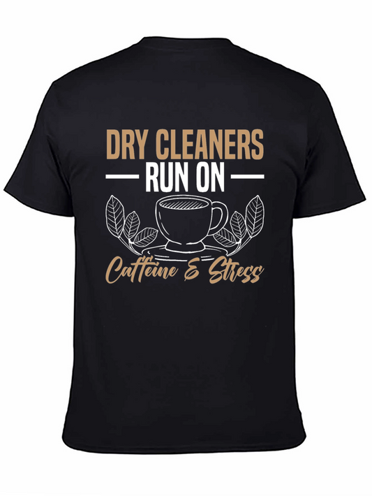 Dry Cleaners Caffeine & Stress T-Shirt
