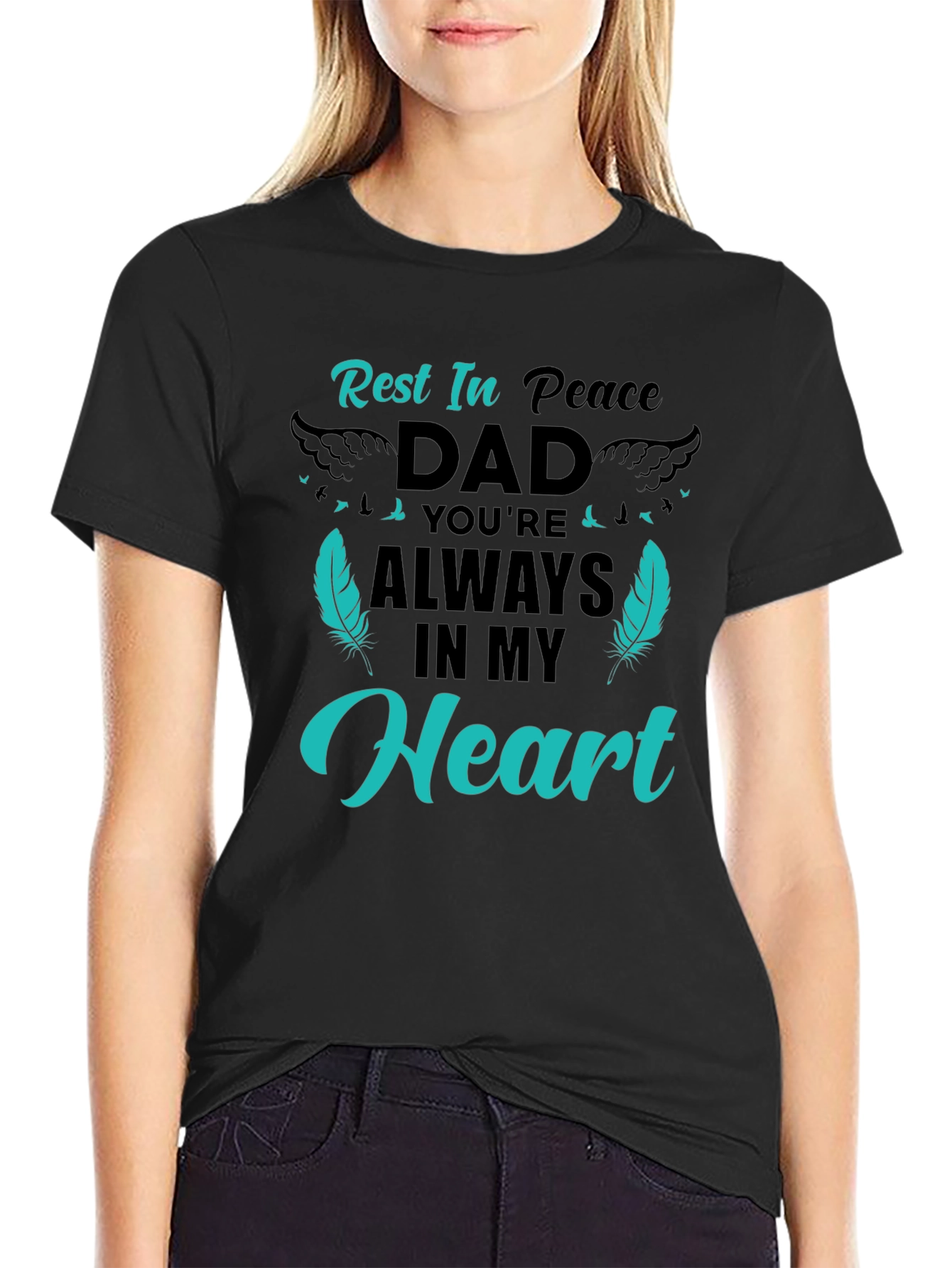 Rest In Peace Dad Graphic Tee