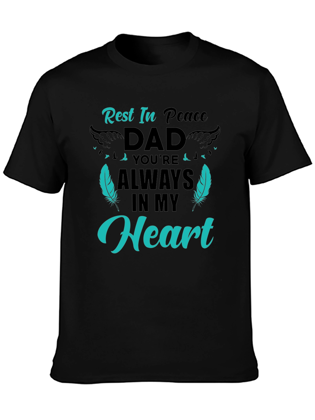 Rest In Peace Dad Graphic Tee