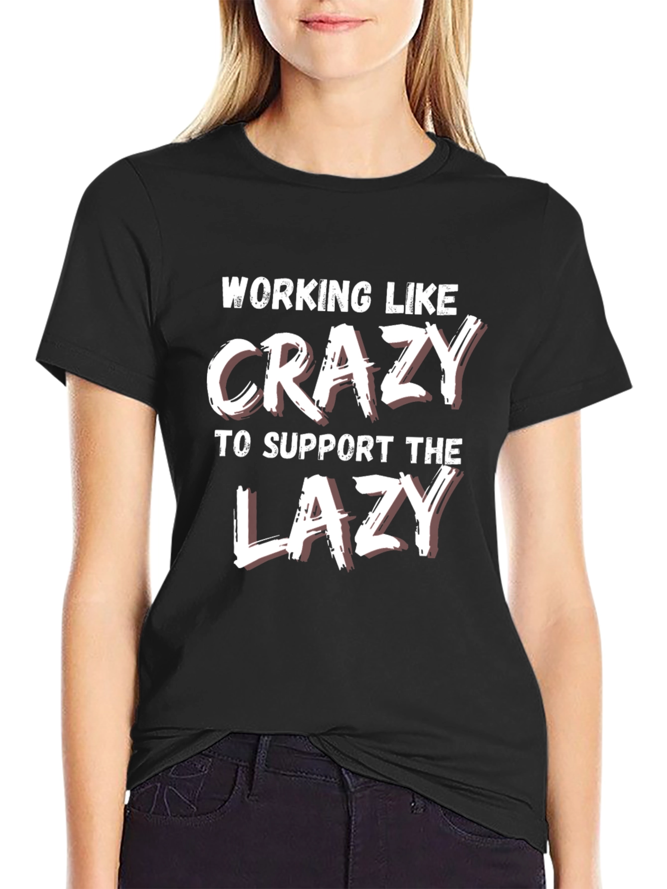 Funny Working Like Crazy Lazy Support T-Shirt