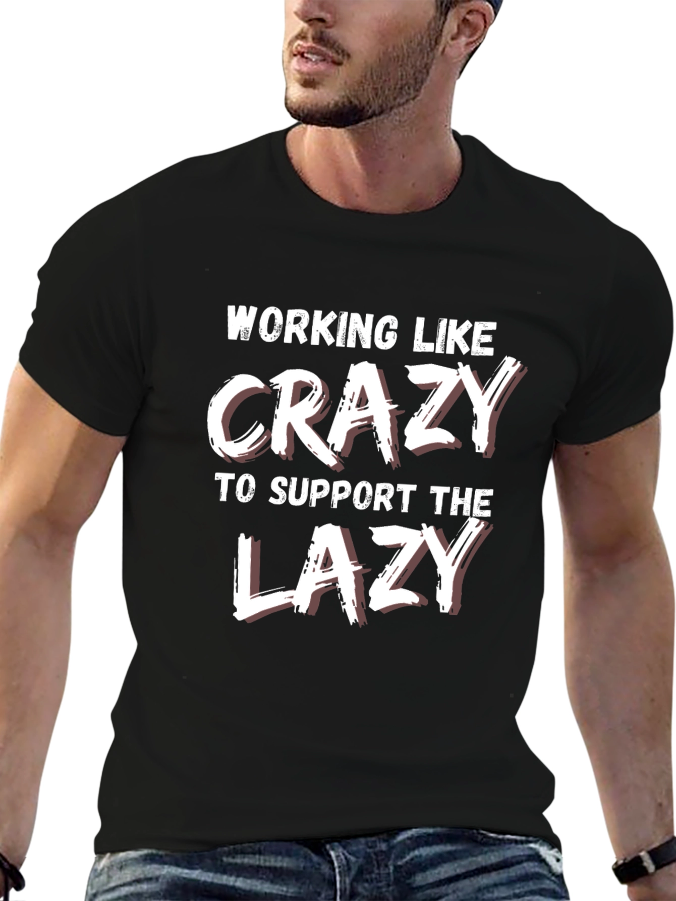 Funny Working Like Crazy Lazy Support T-Shirt