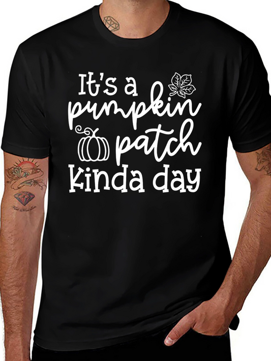 Its A Pumpkin Patch Kinda Day T-Shirt