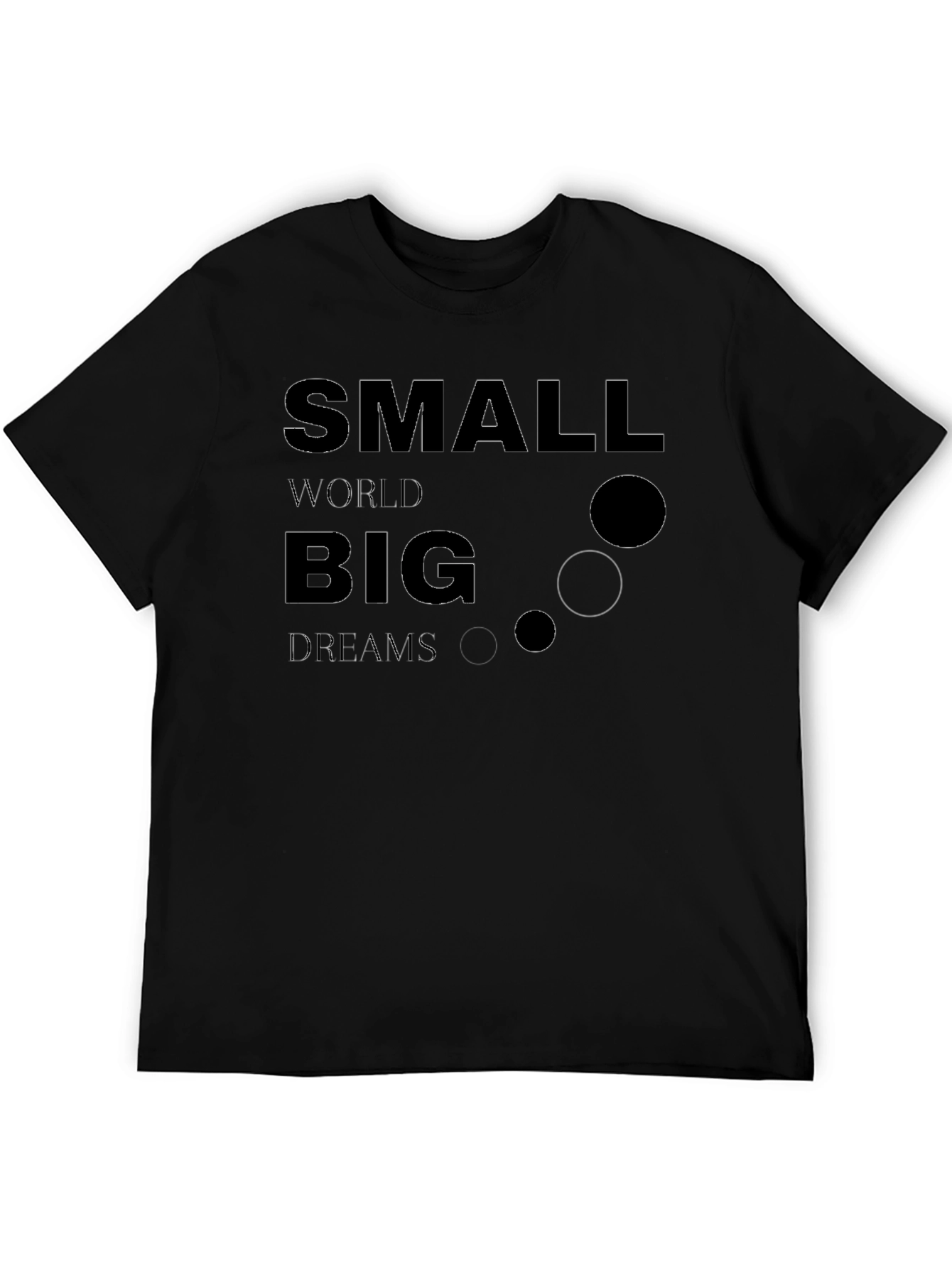 Inspirational Small World Big Dreams Black T-Shirt
