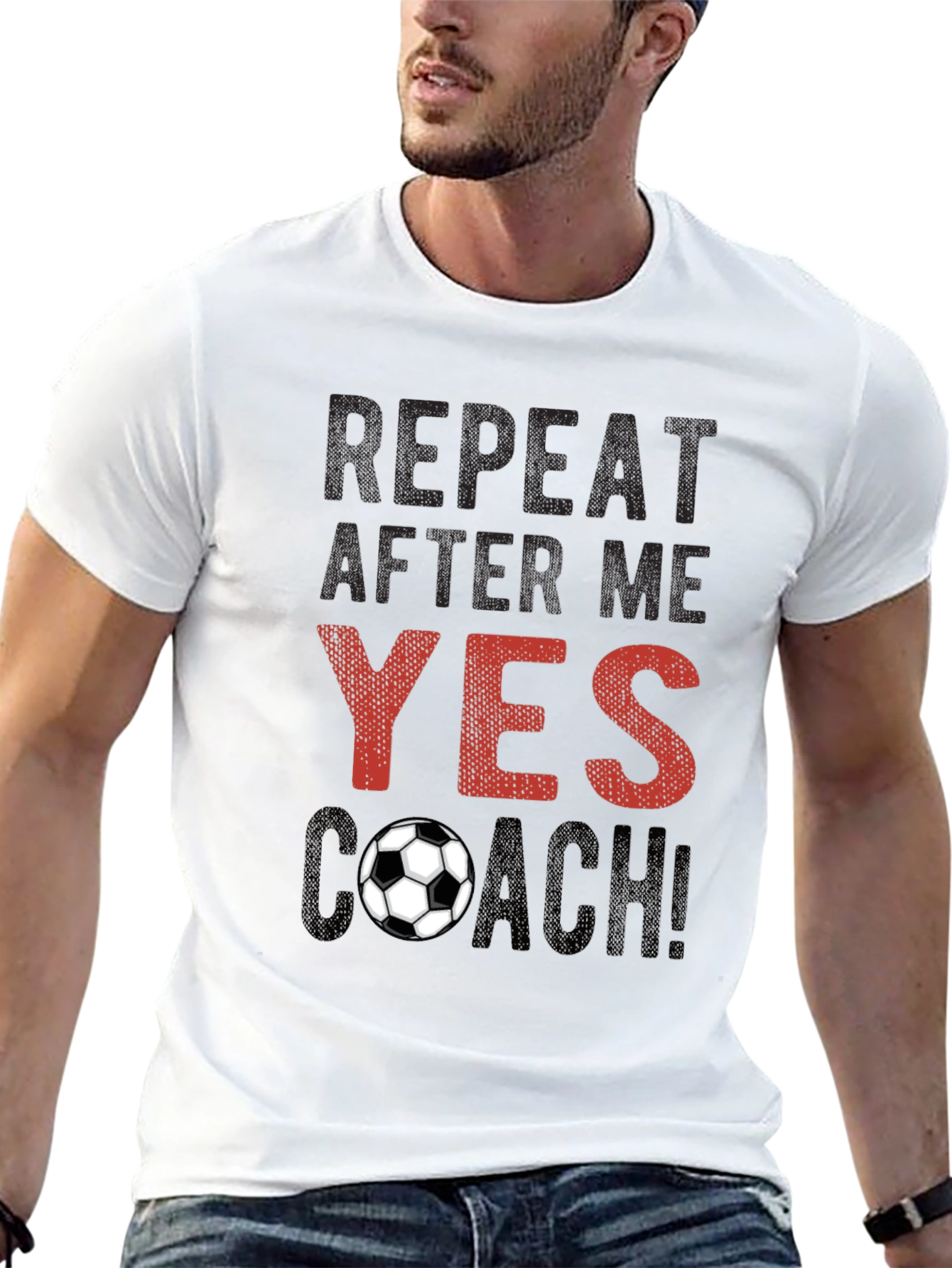 Soccer Coach T-Shirt - Repeat After Me!