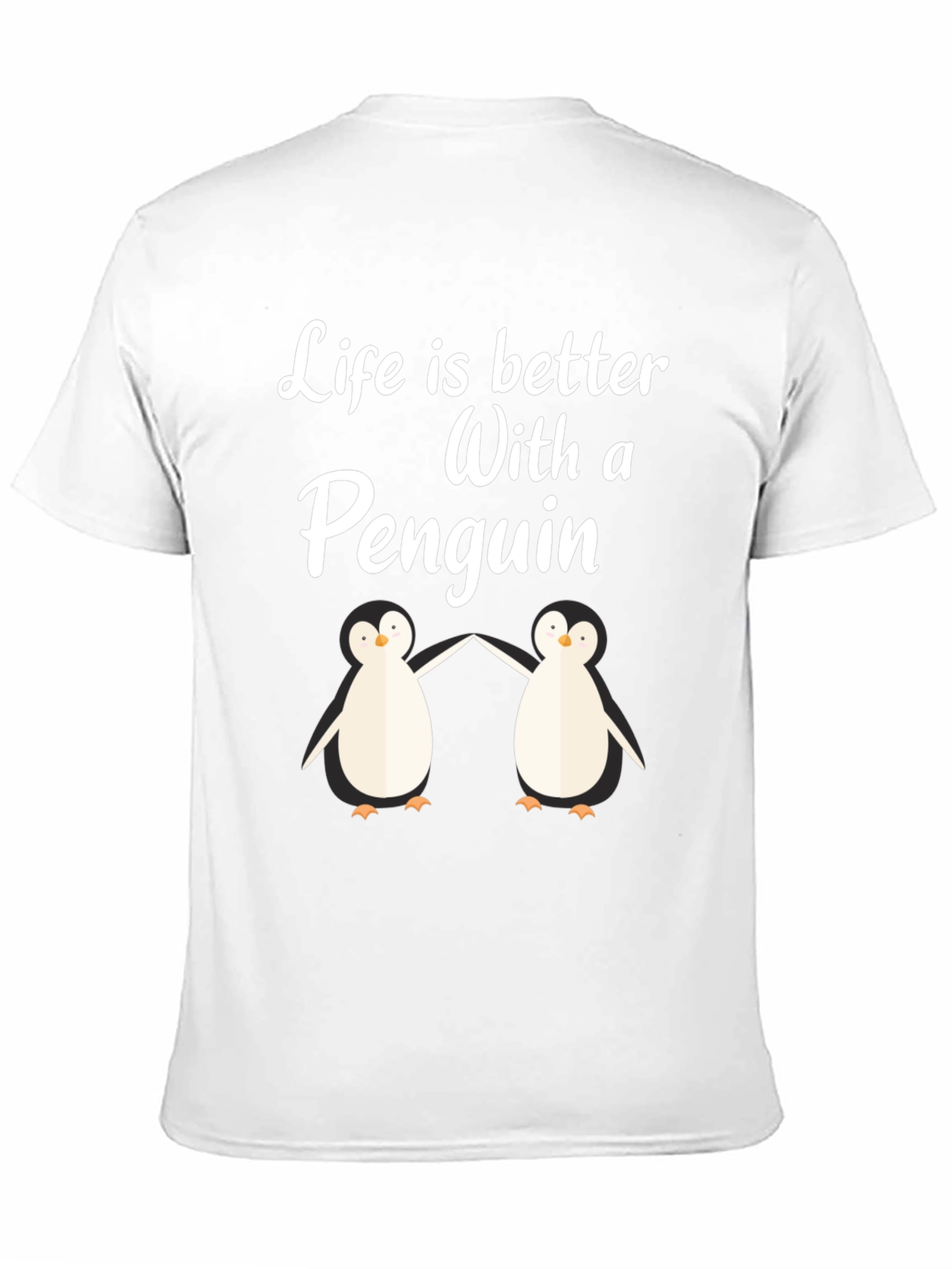 Life is Better With a Penguin Graphic T-Shirt