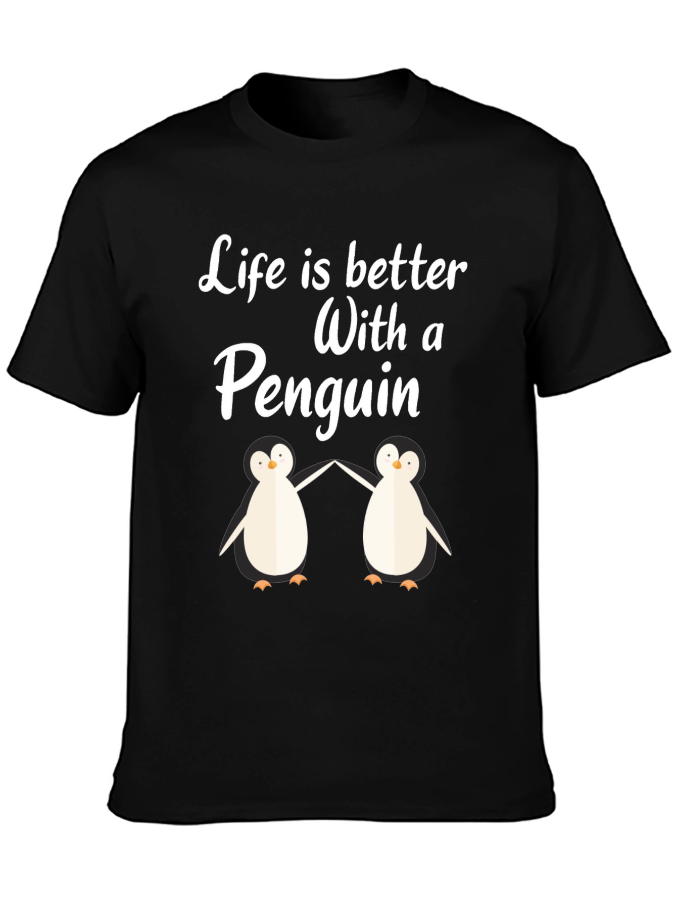 Life is Better With a Penguin Graphic T-Shirt