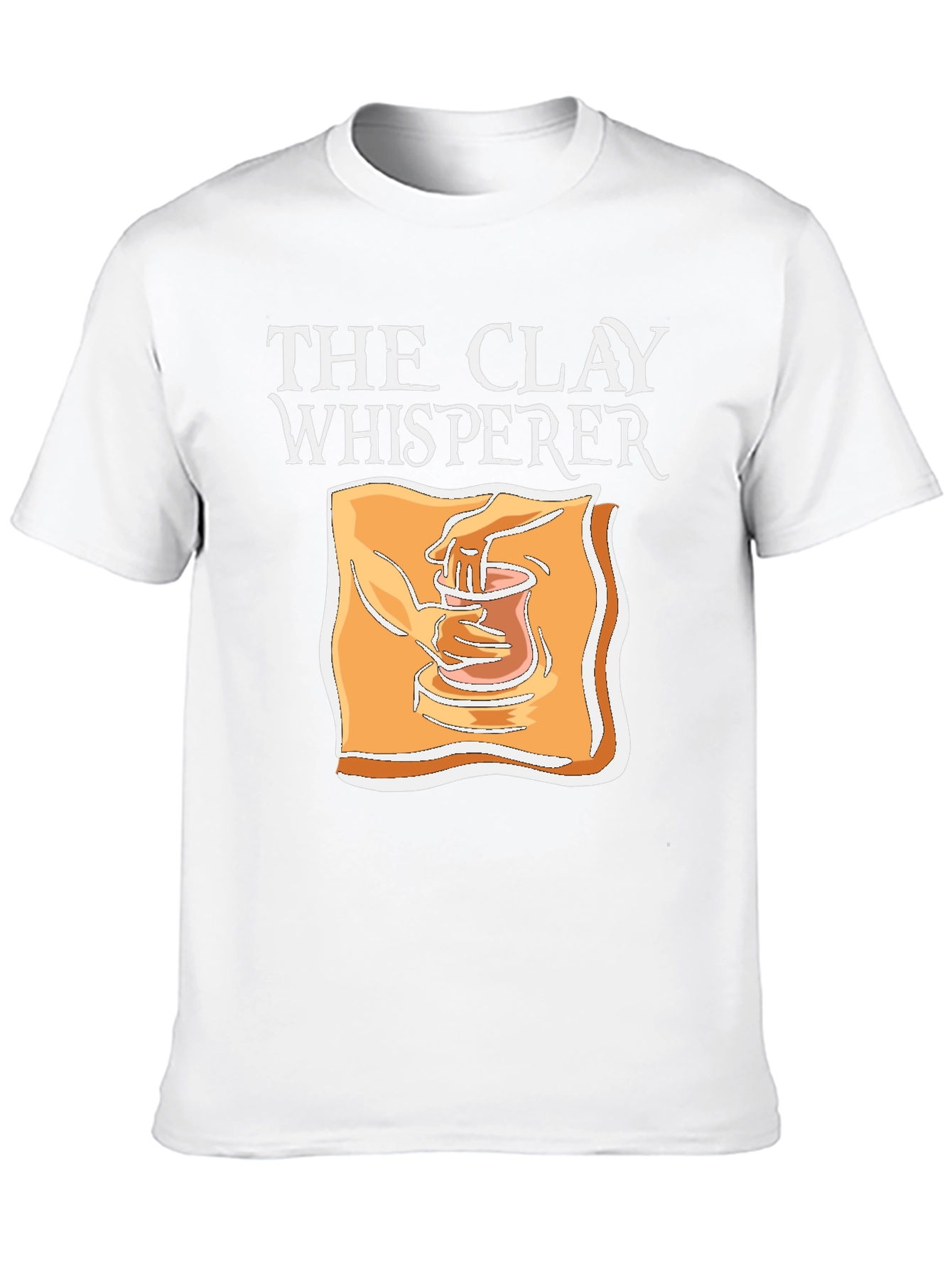 The Clay Whisperer T-Shirt - Pottery Lover Tee