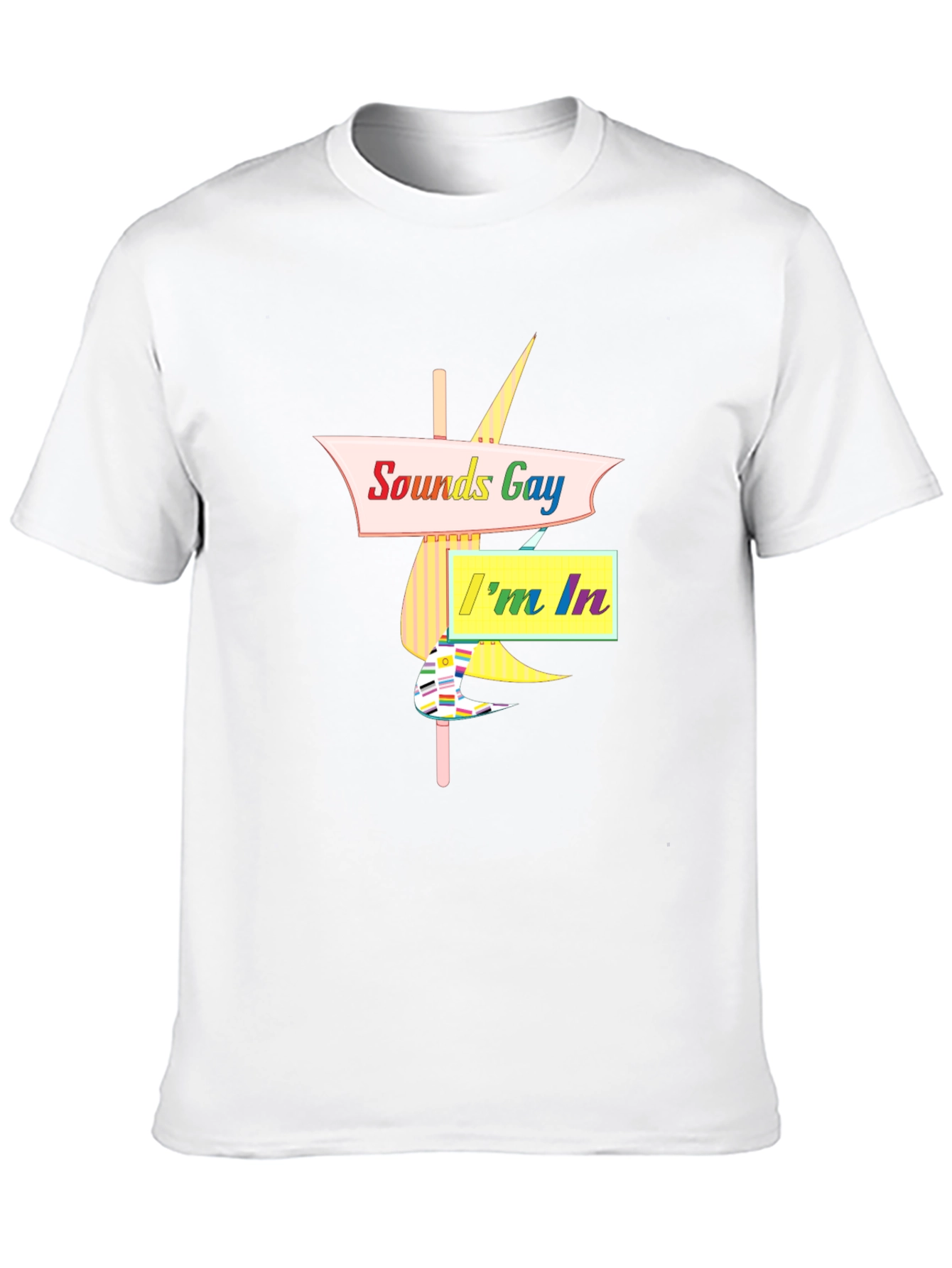 Sounds Gay Im In Black T-Shirt