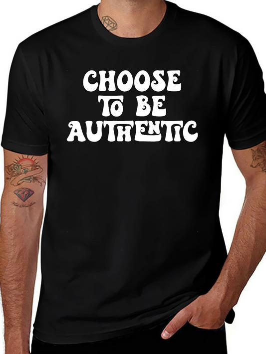 Choose To Be Authentic Graphic Tee