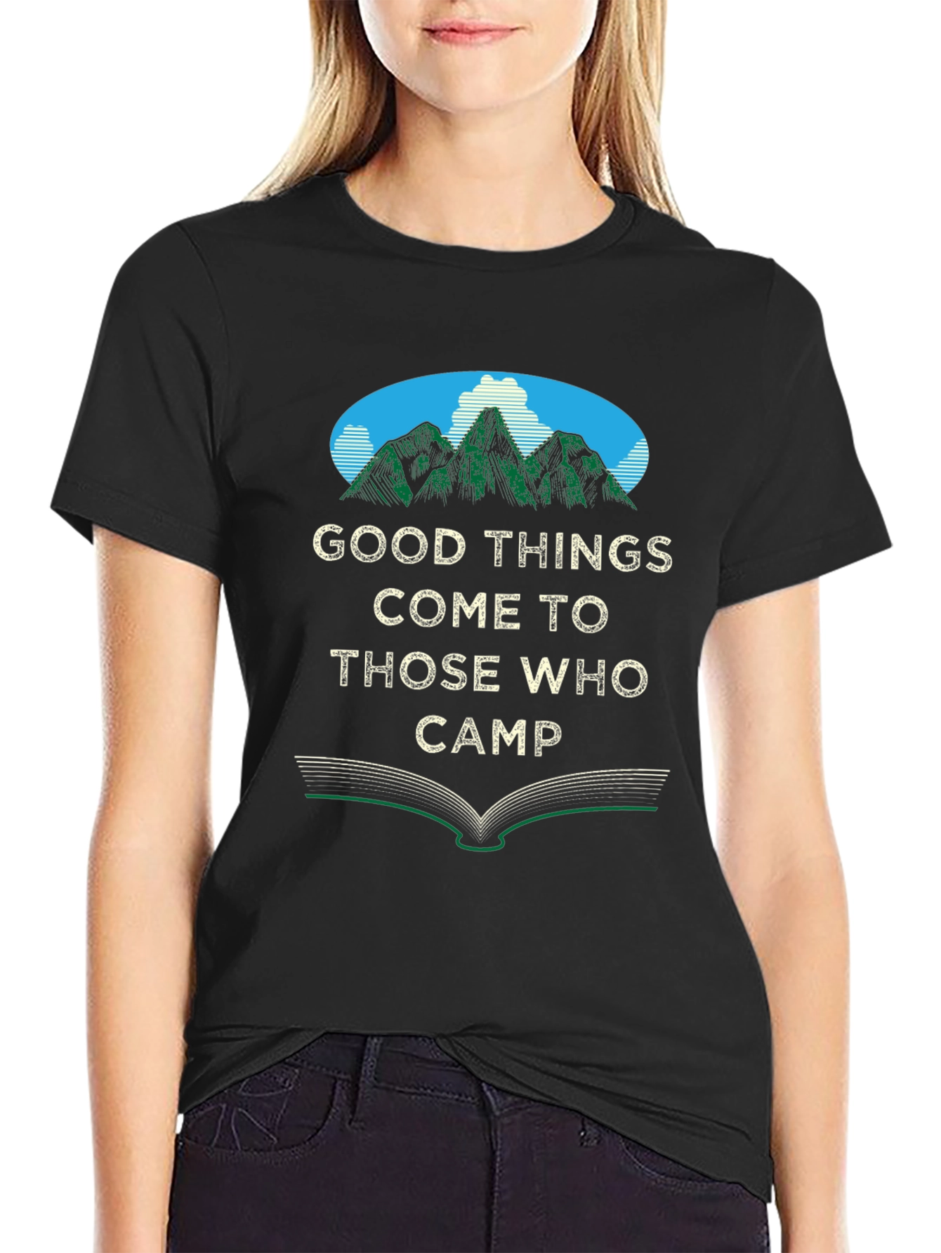Camping T-Shirt: Good Things Come To Those Who Camp