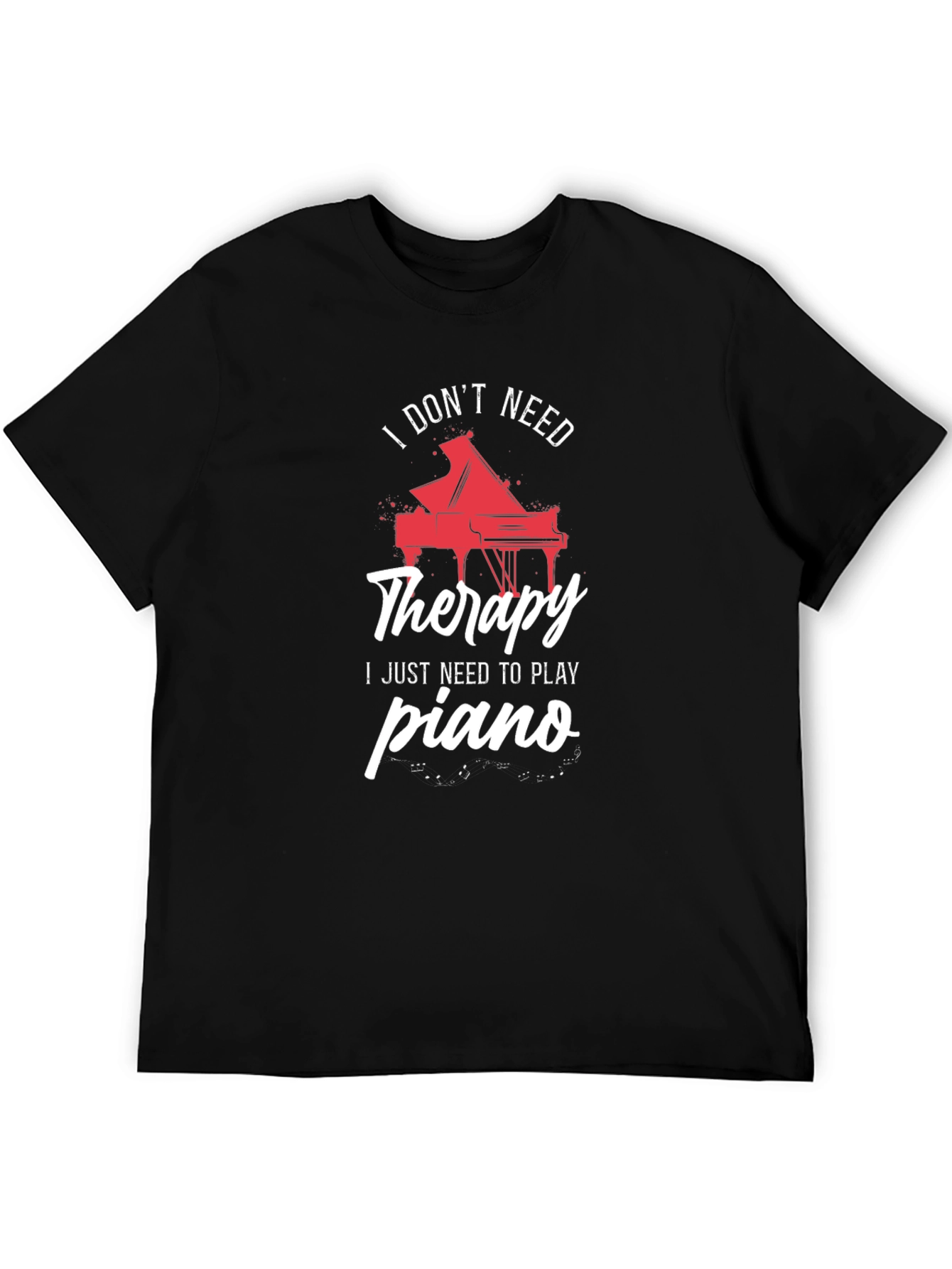 Piano Therapy T-Shirt | Musician Gift