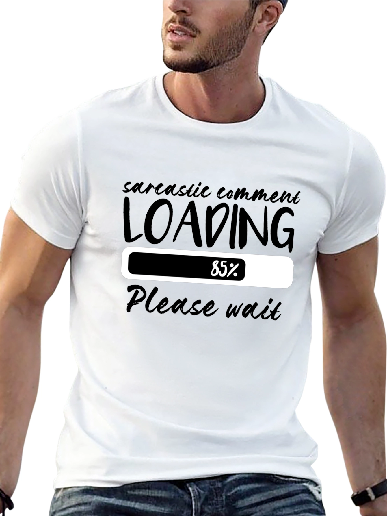 Sarcastic Comment Loading T-Shirt - Please Wait Funny Tee