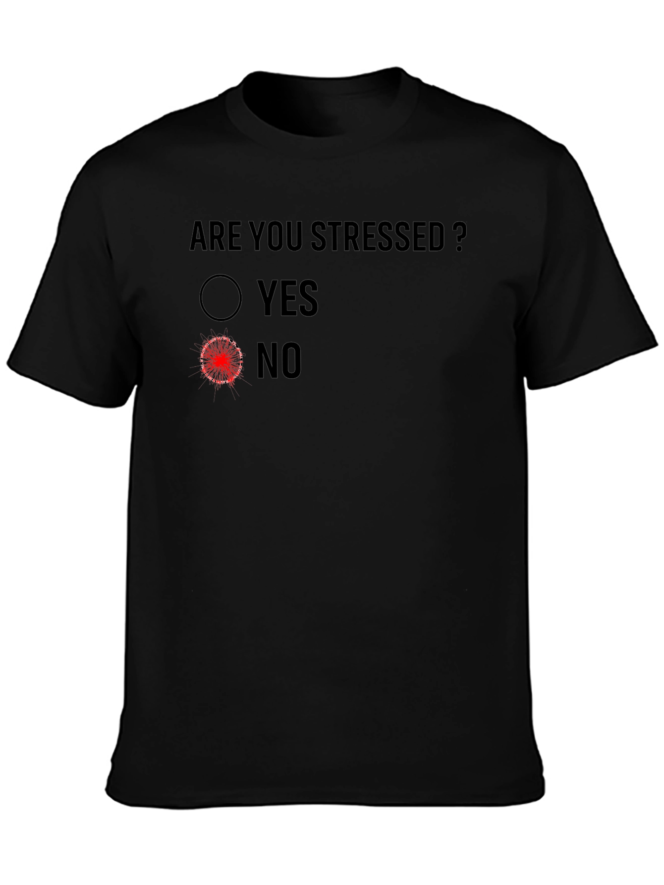Are You Stressed? Funny Novelty Graphic T-Shirt