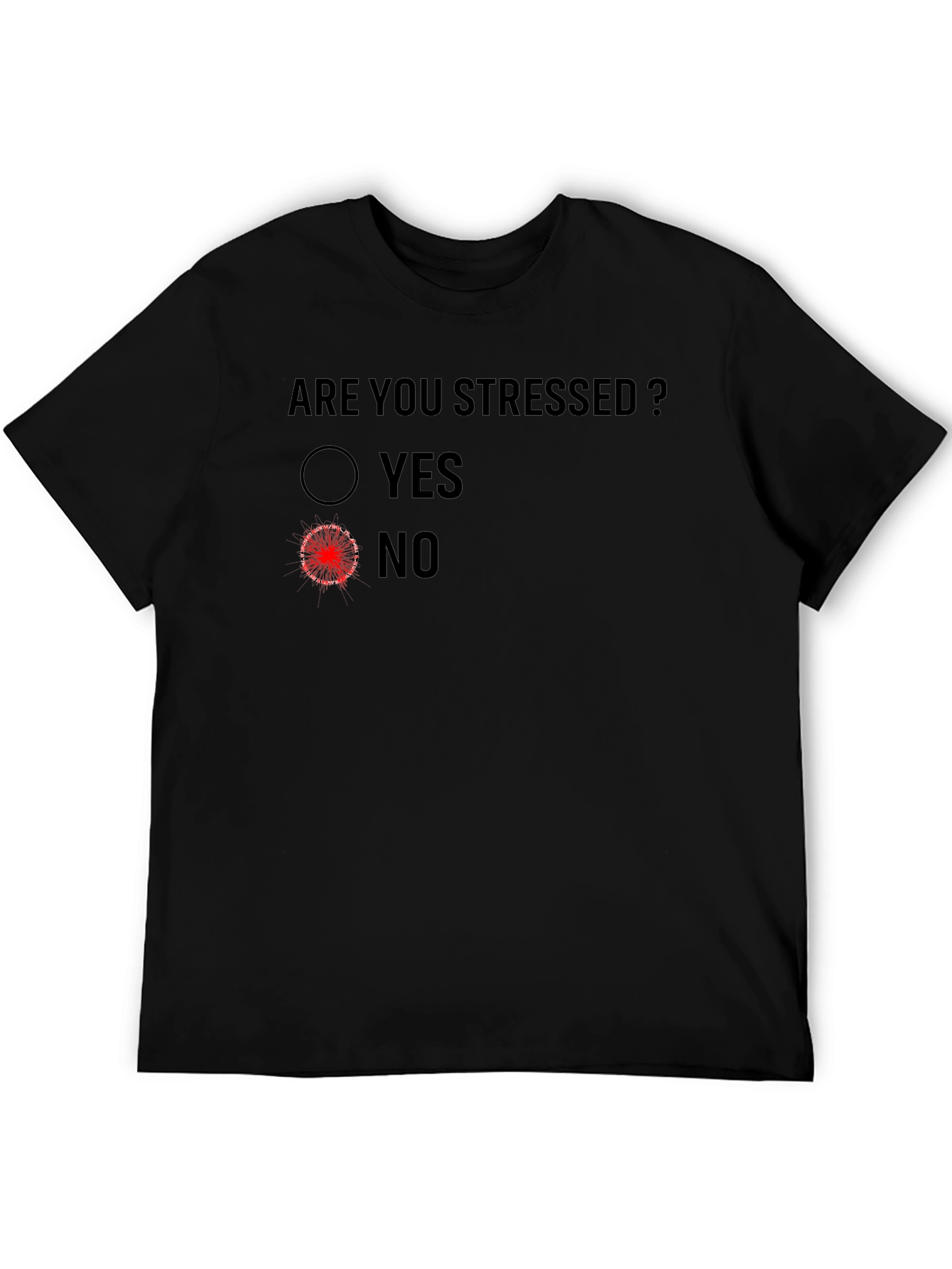 Are You Stressed? Funny Novelty Graphic T-Shirt