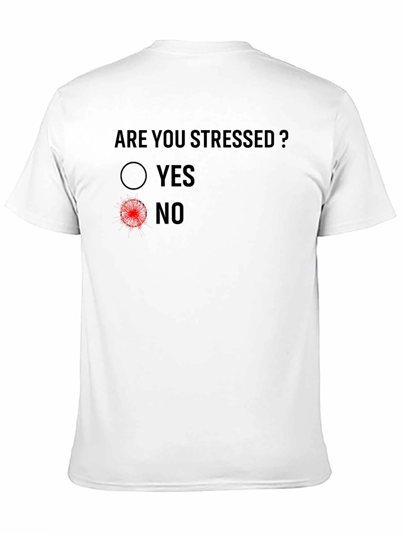 Are You Stressed? Funny Novelty Graphic T-Shirt