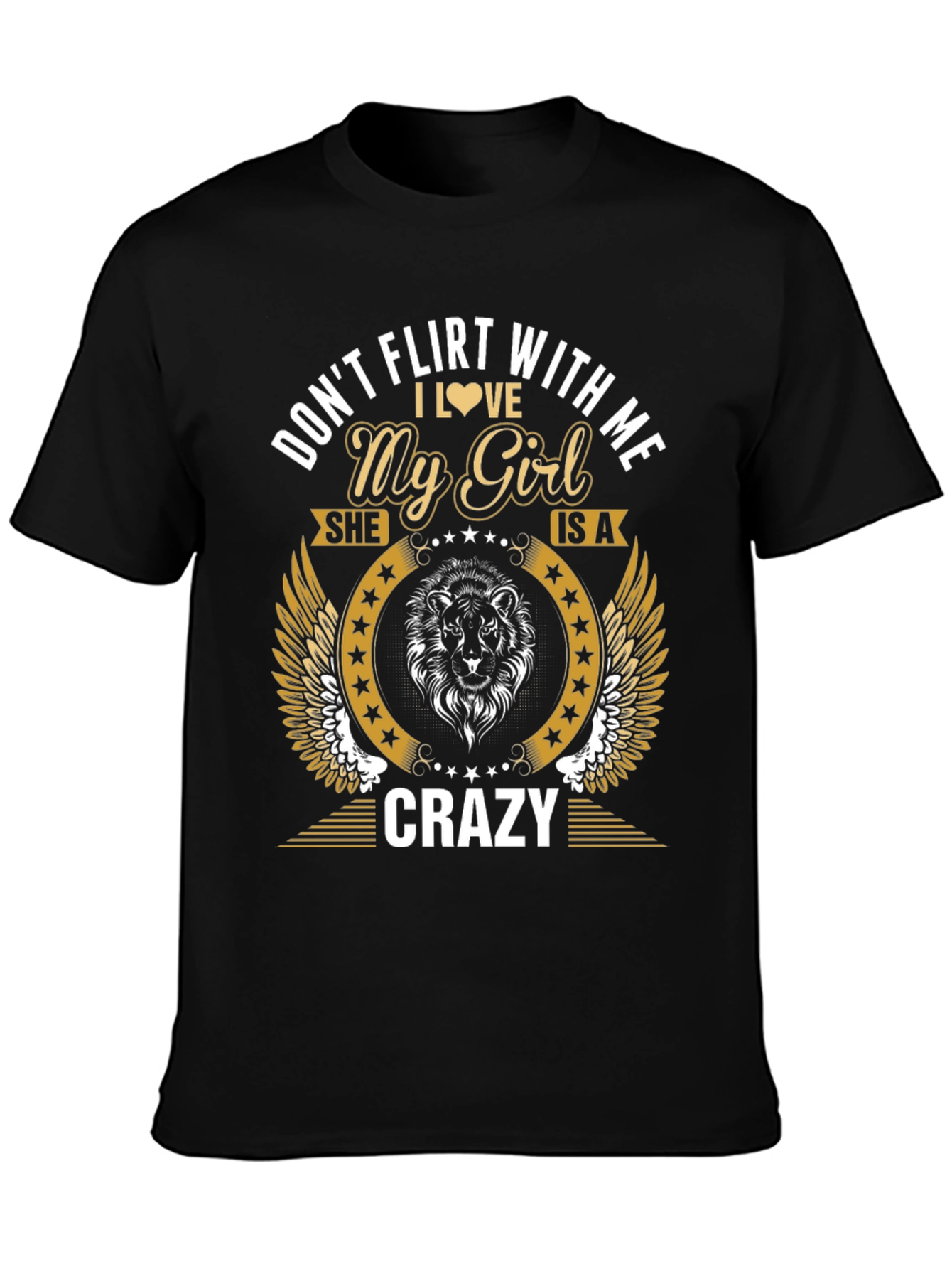 Dont Flirt With Me My Girl T-Shirt