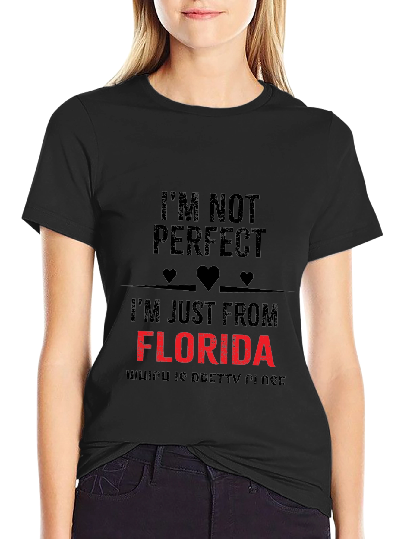 Im Not Perfect Florida T-Shirt