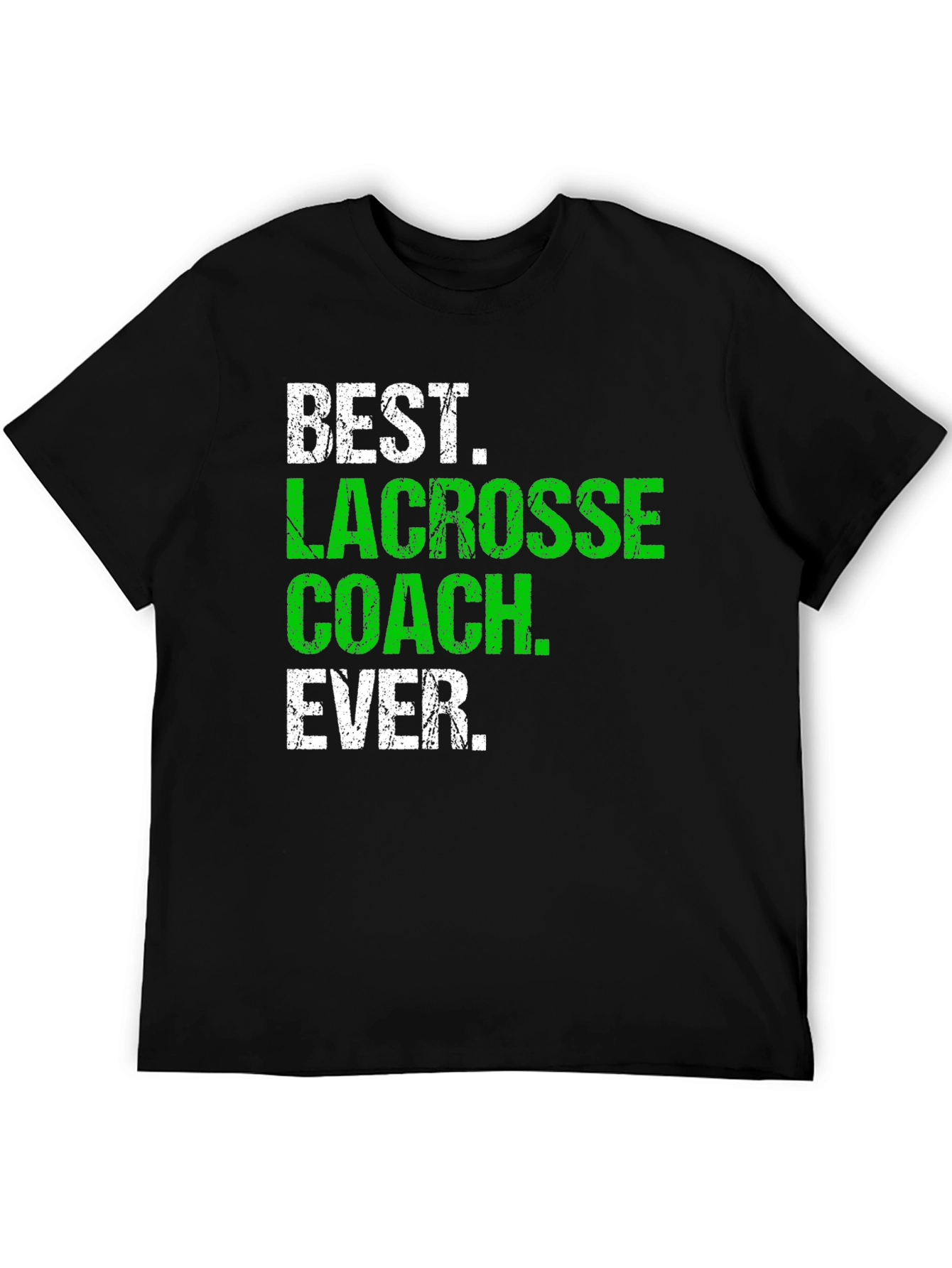 Best Lacrosse Coach Ever T-Shirt
