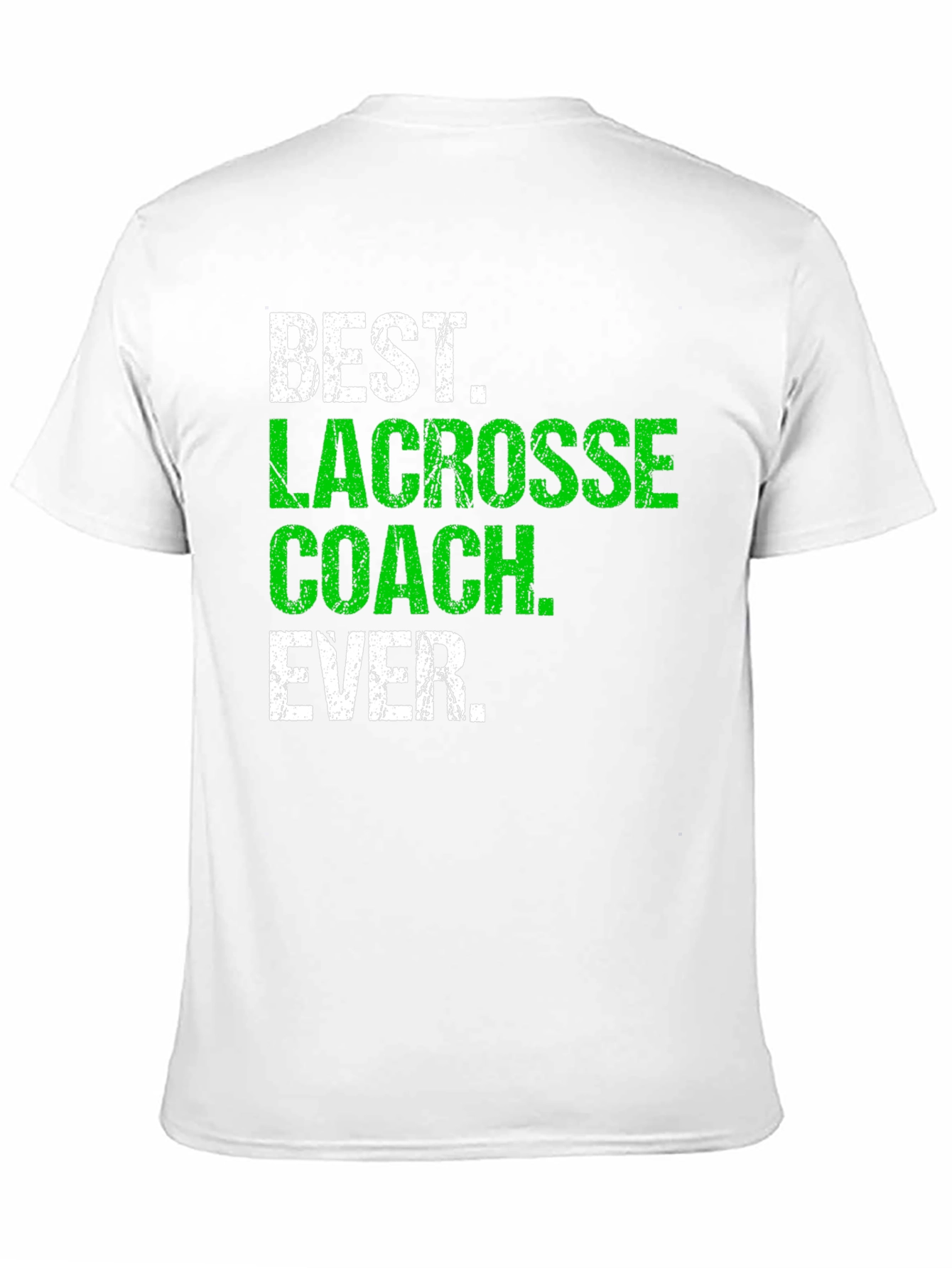Best Lacrosse Coach Ever T-Shirt