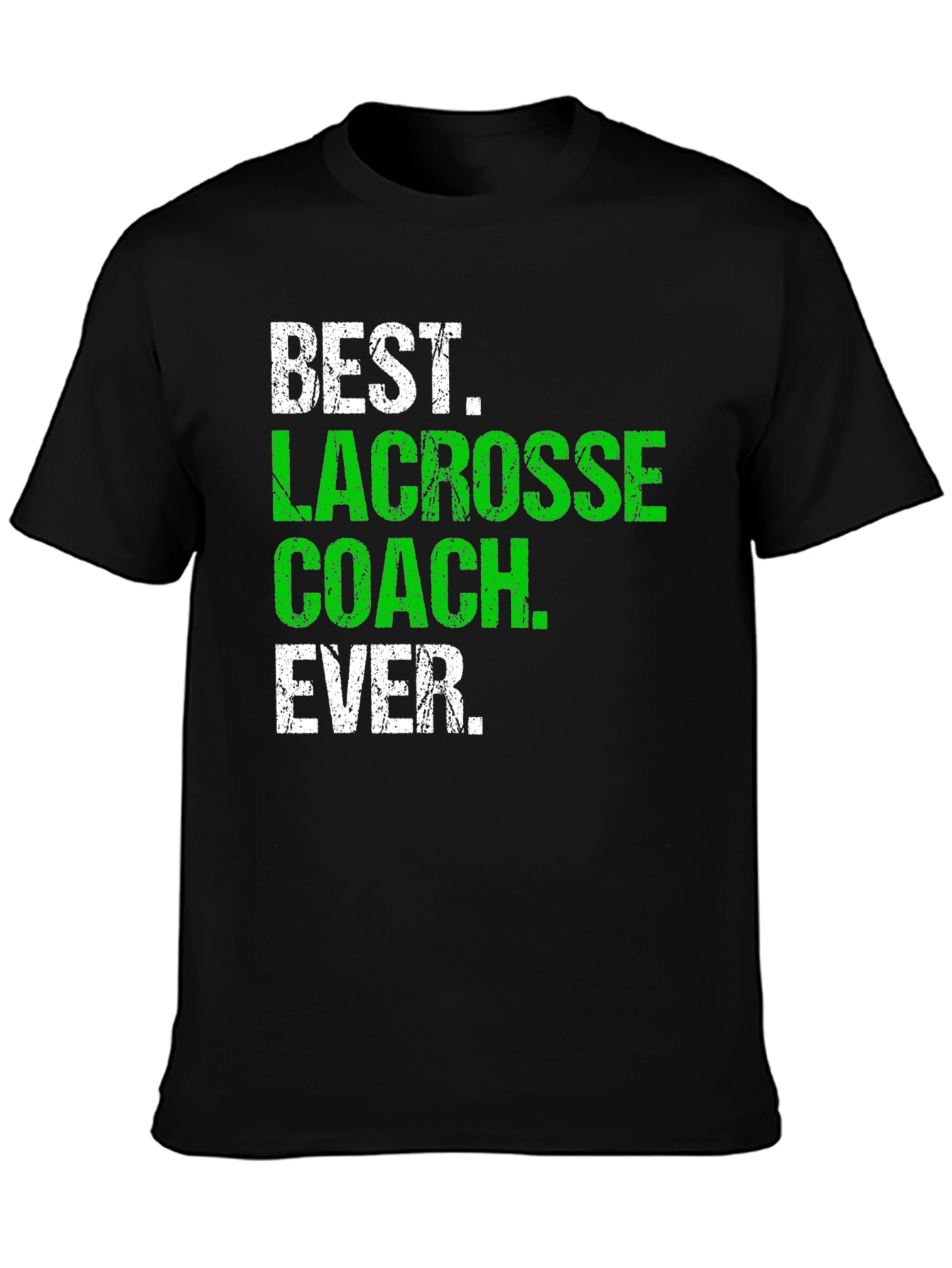 Best Lacrosse Coach Ever T-Shirt