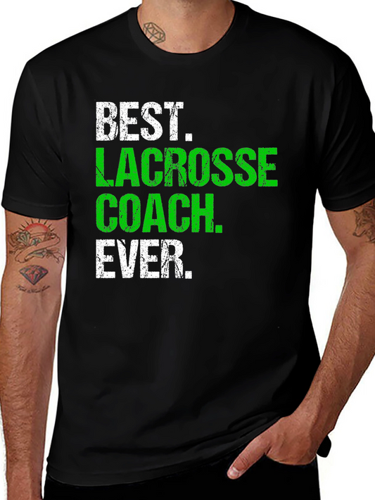 Best Lacrosse Coach Ever T-Shirt